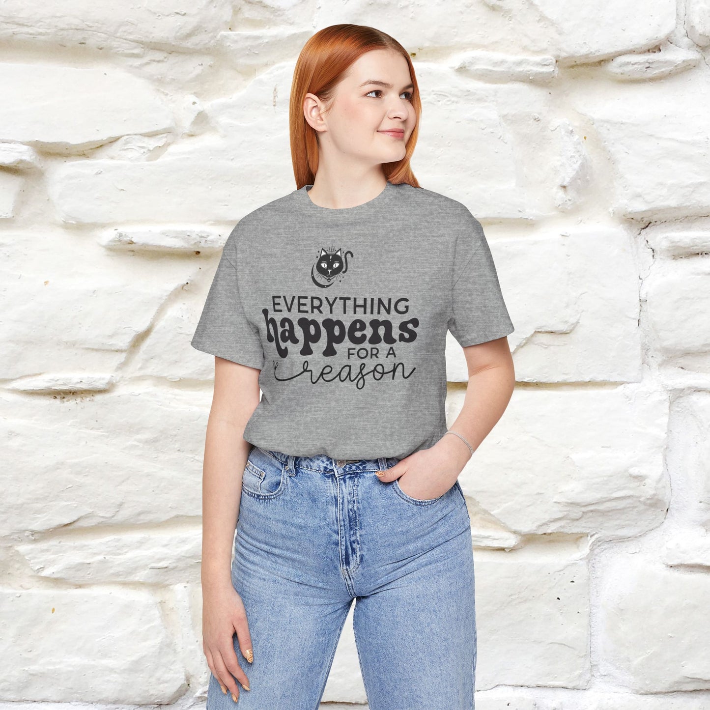 "Everything Happens for a Reason" T-shirt for Men & Women | 100% Cotton* - Nunu&Miao Studio
