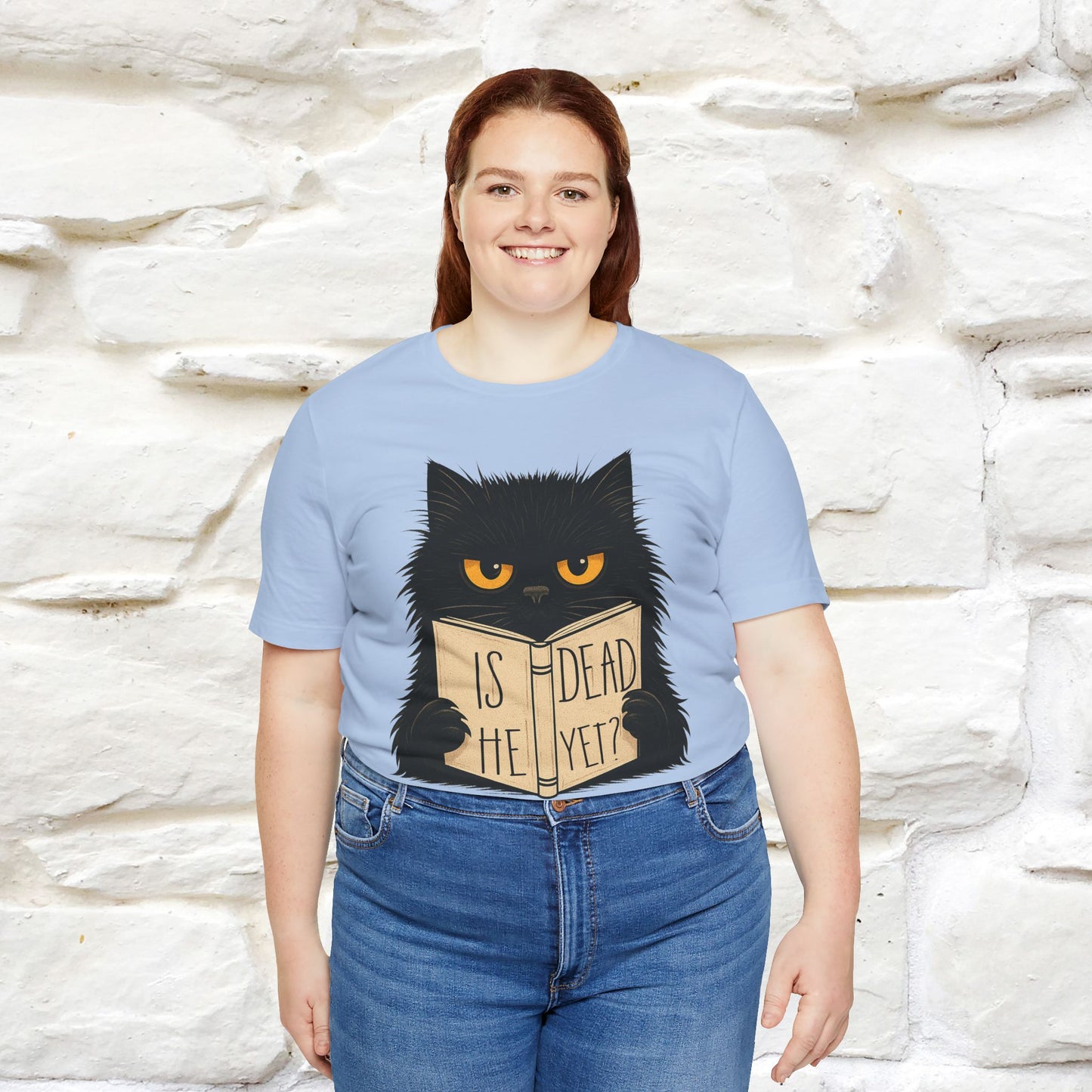 "Is He Dead Yet" |Cat T-Shirt | Nunu&Miao Studio