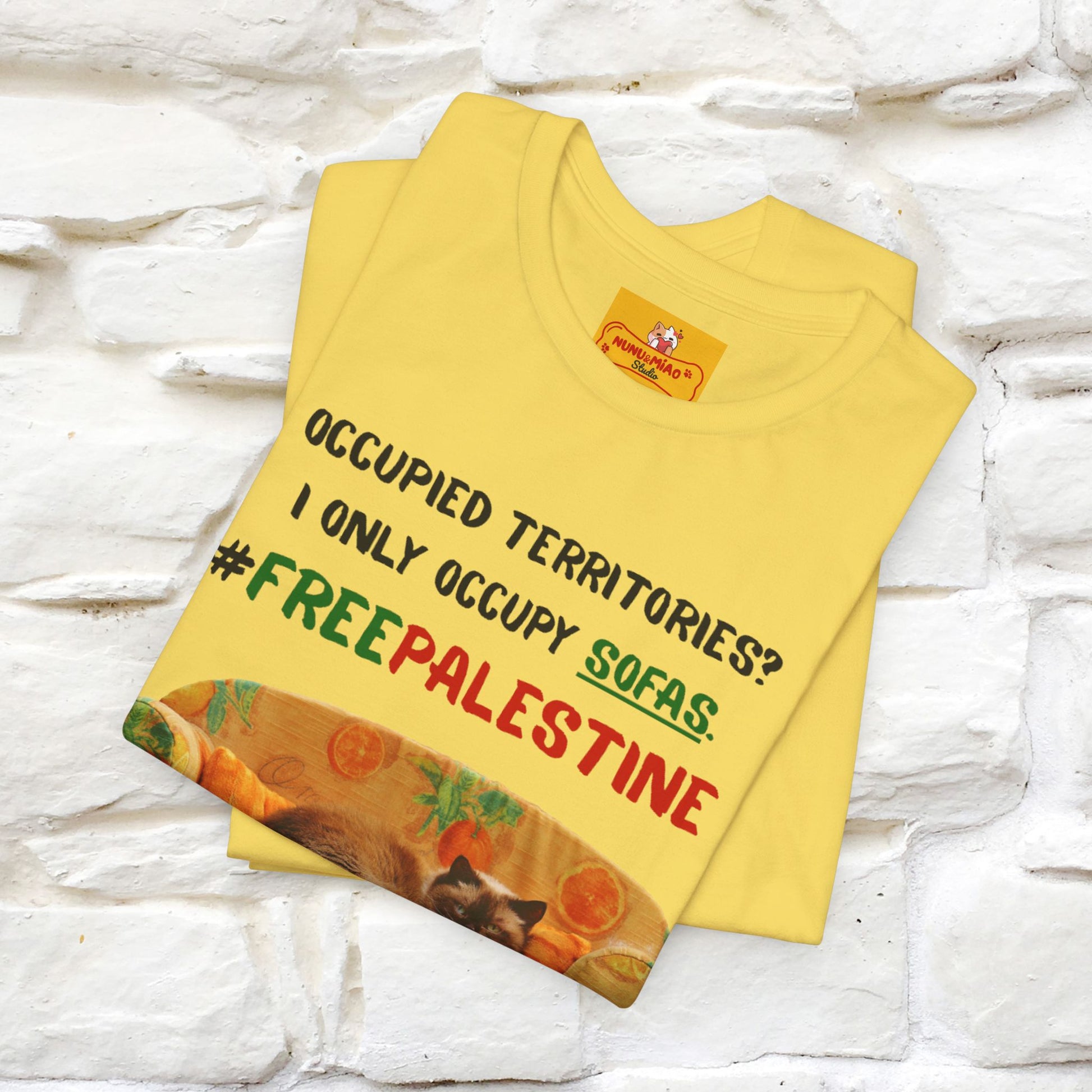 "Occupied territories?  I only occupy sofas. FreePalestine" Cat T-shirt |Nunu&Miao Studio - Nunu&Miao Studio