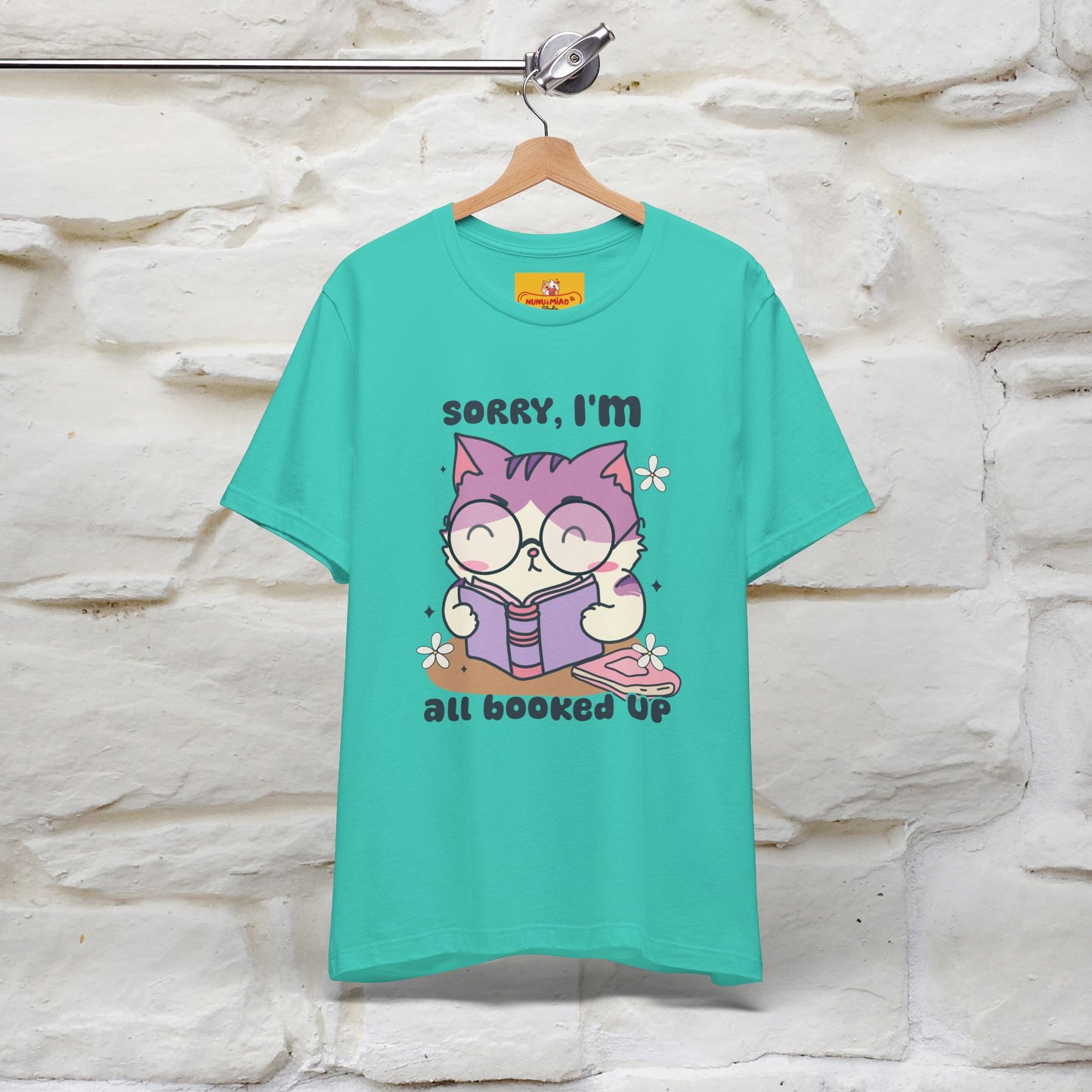 ''Sorry I am All Booked Up| Cute Cat T-Shirt |Nunu&Miao Studio