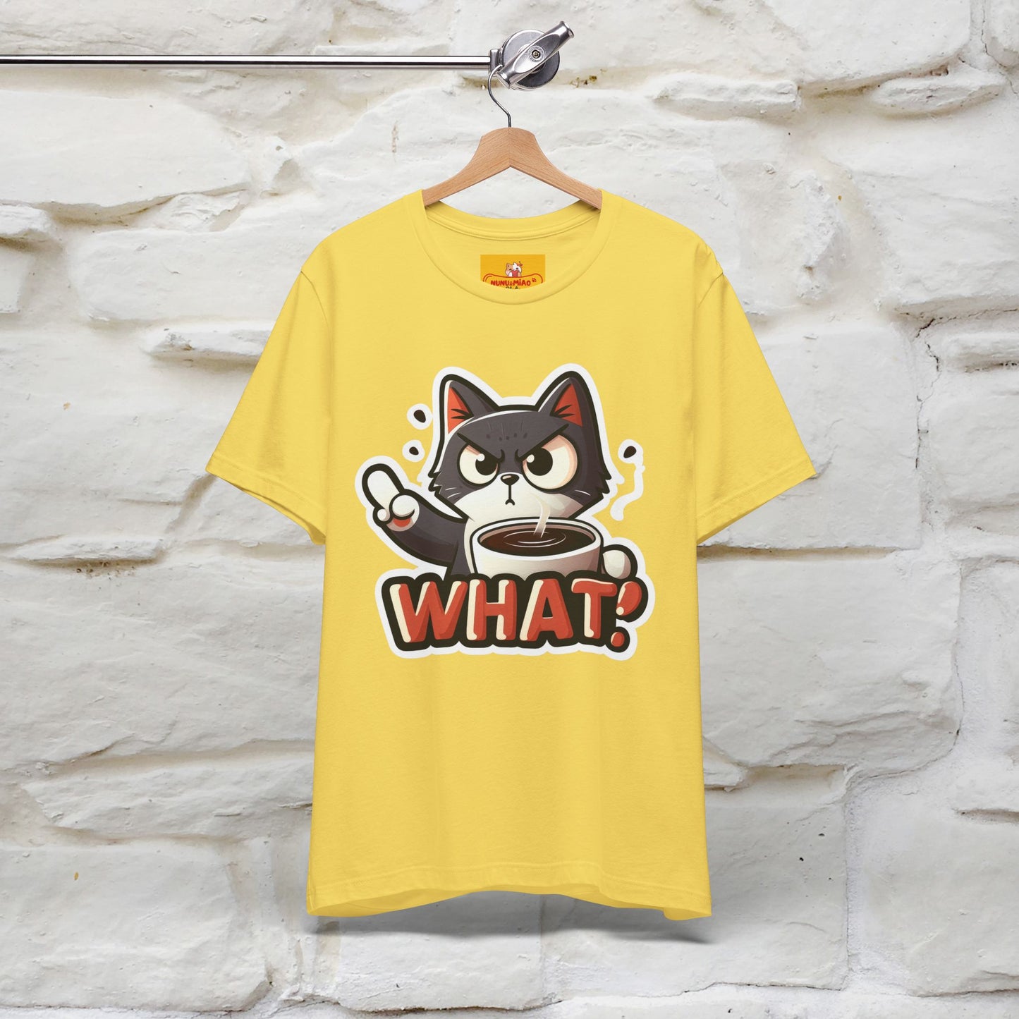 ''What !'' | Cat T-Shirt | Nunu&Miao Studio
