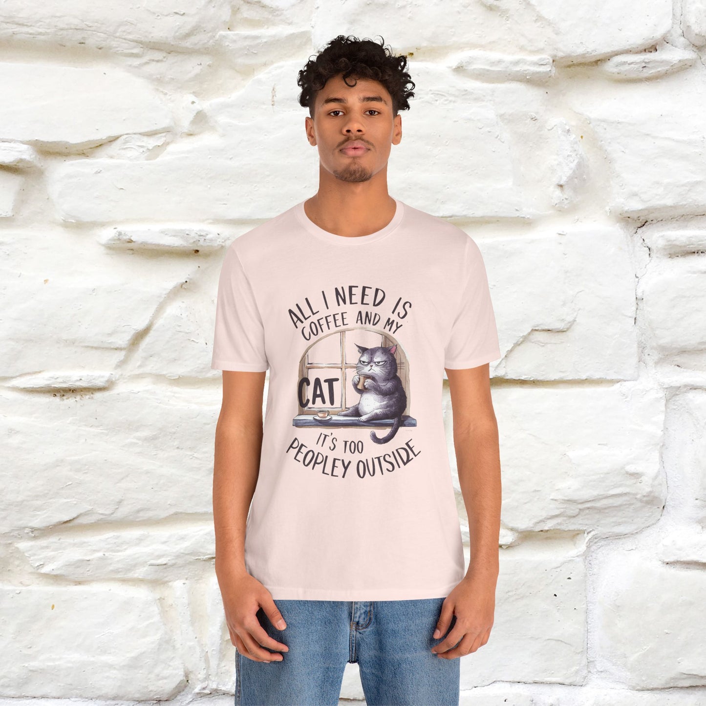 ''All I Need Is Coffee and My Cat, It's Too Peopley Outside''| Cat T-Shirt | Nunu&Miao Studio - Nunu&Miao Studio