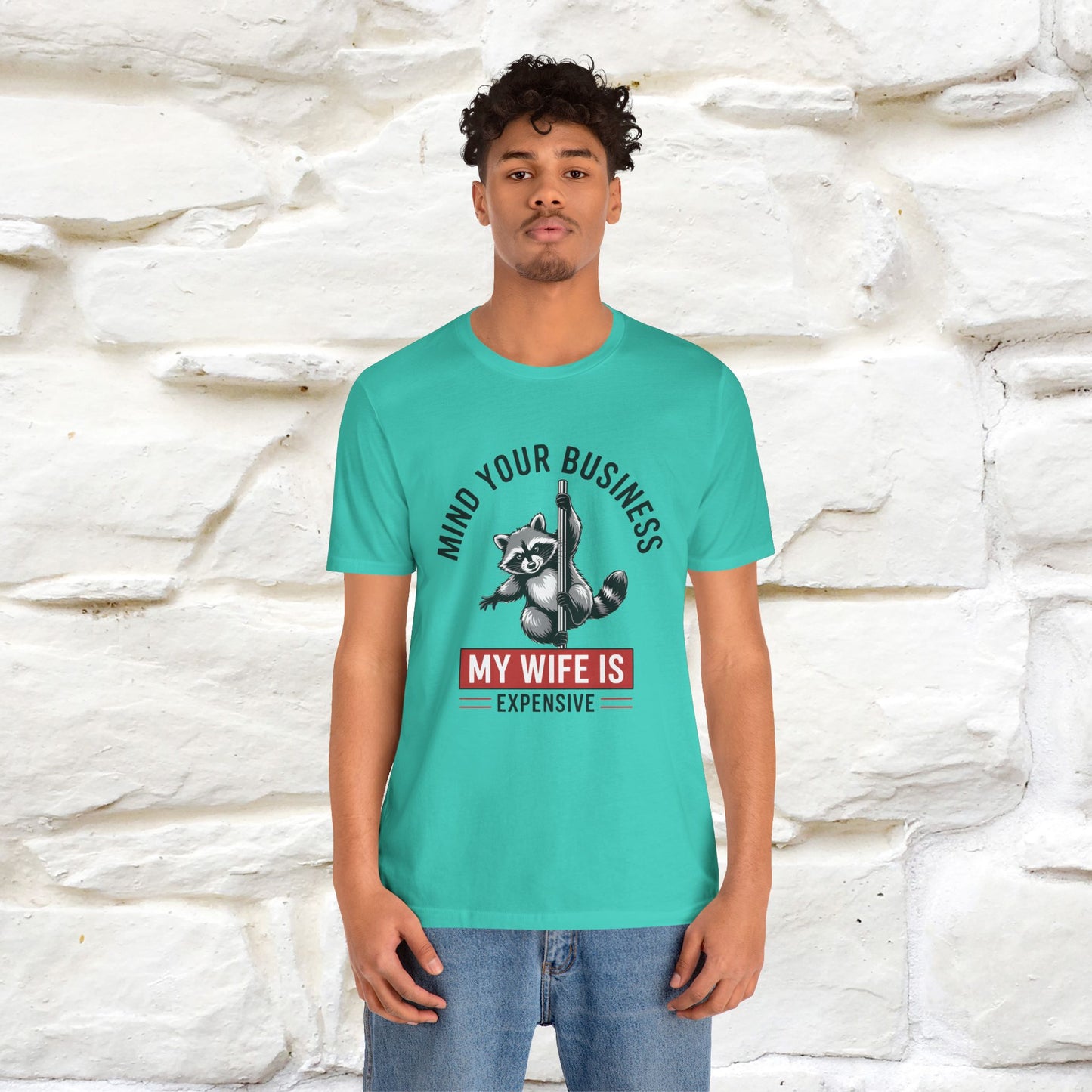 "Mind Your Business My Wife Is Expencive" Funny T-shirt |Nunu&Miao Studio