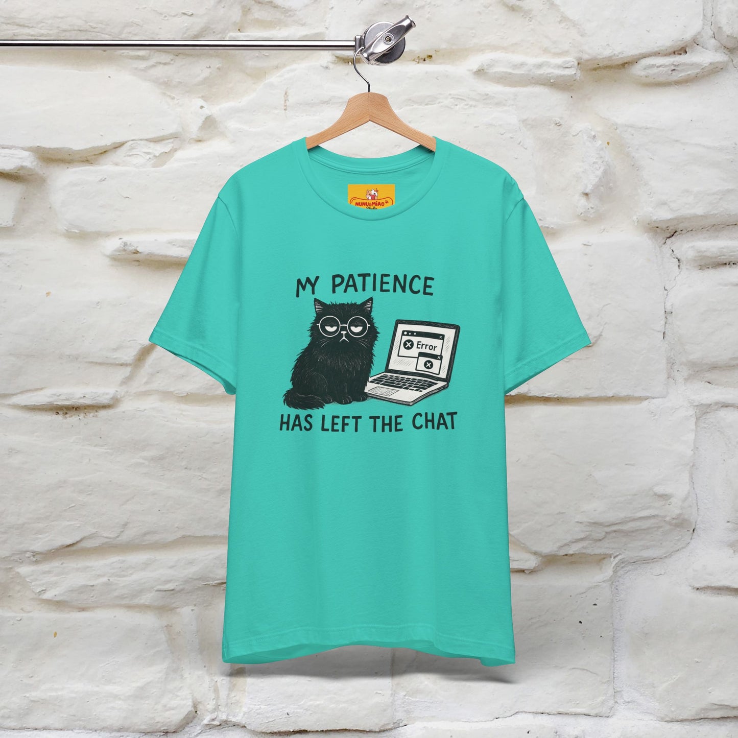 "My Patience Has Left The Chat" |Cat T-Shirt | Nunu&Miao Studio