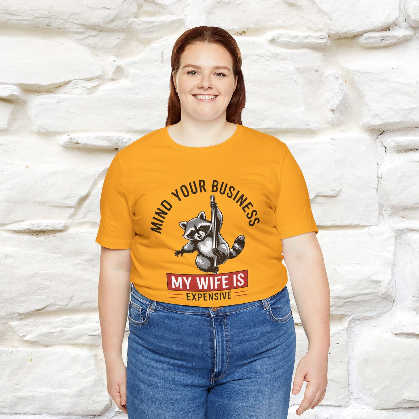 "Mind Your Business My Wife Is Expencive" Funny T-shirt |Nunu&Miao Studio
