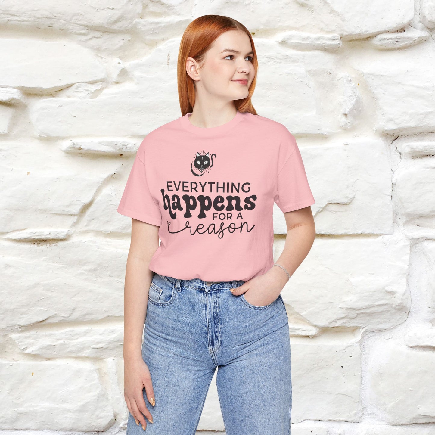 "Everything Happens for a Reason" T-shirt for Men & Women | 100% Cotton* - Nunu&Miao Studio