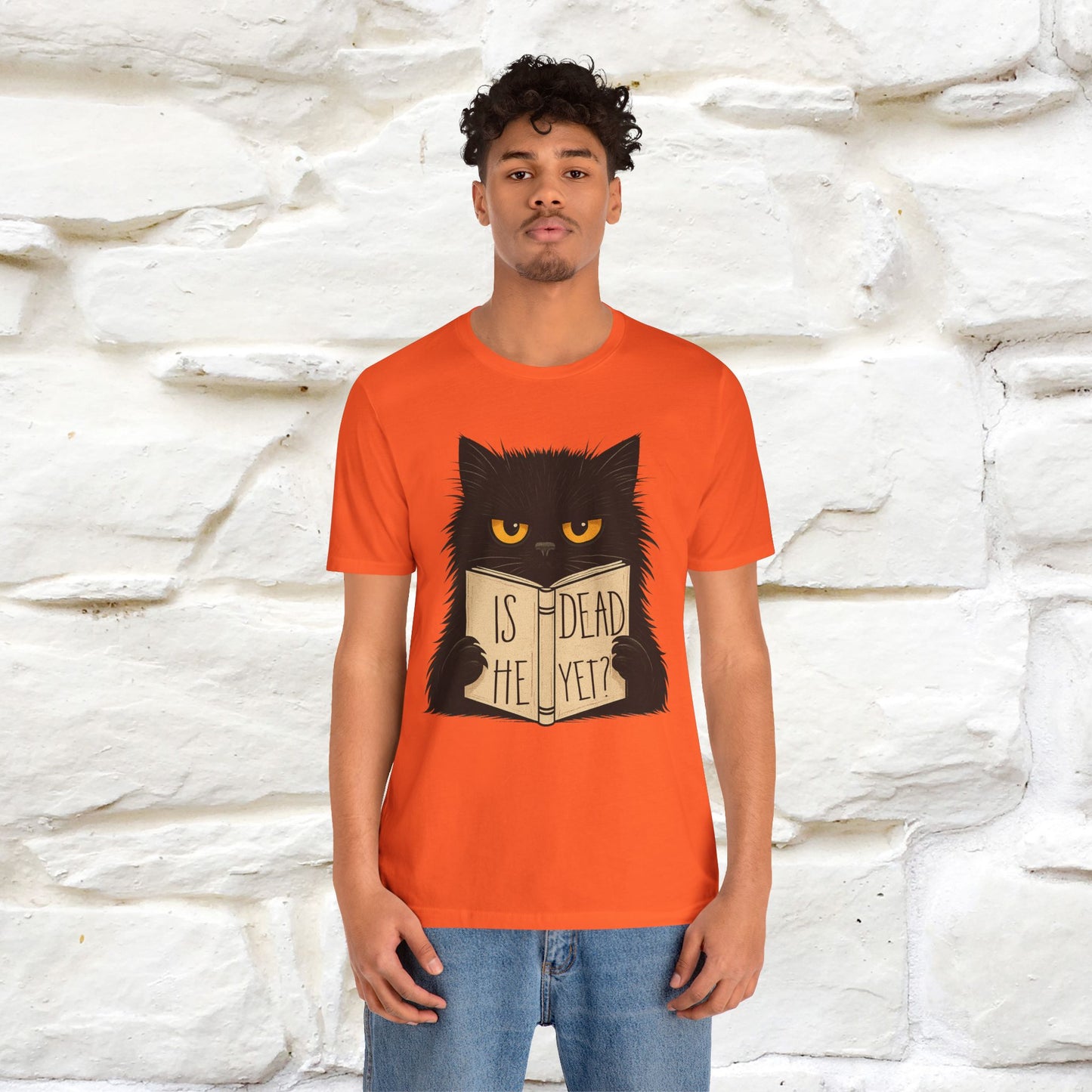 "Is He Dead Yet" |Cat T-Shirt | Nunu&Miao Studio