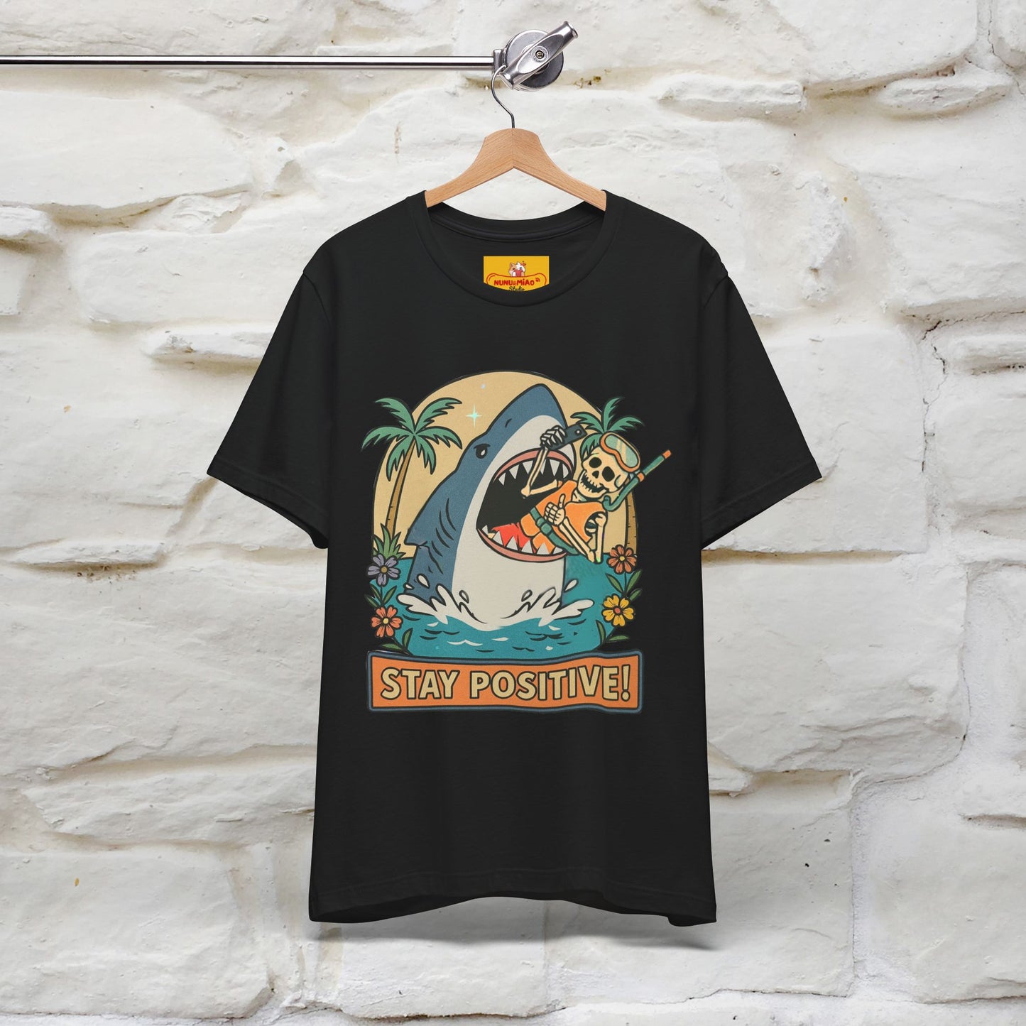 "Stay Positive" Funny T-shirt |Nunu&Miao Studio - Nunu&Miao Studio