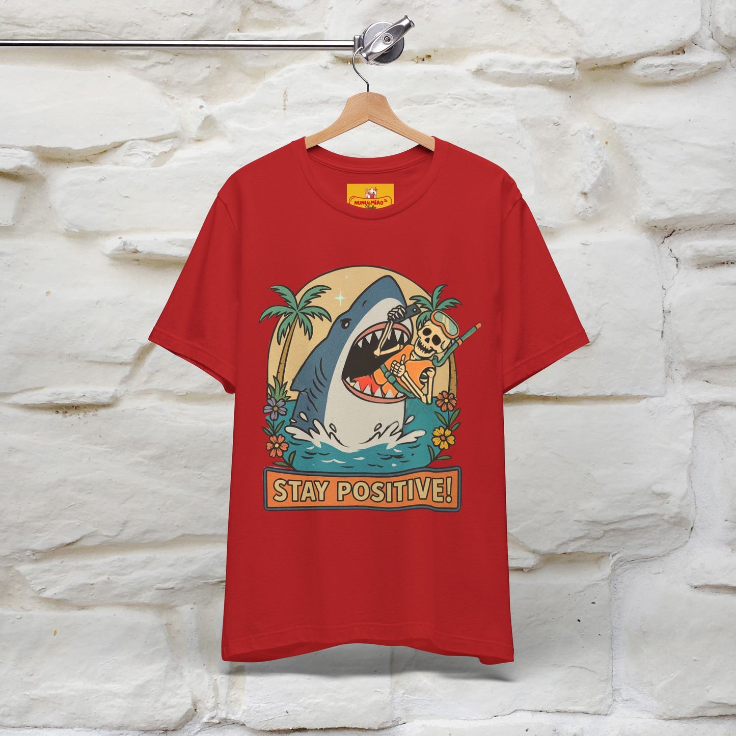 "Stay Positive" Funny T-shirt |Nunu&Miao Studio - Nunu&Miao Studio
