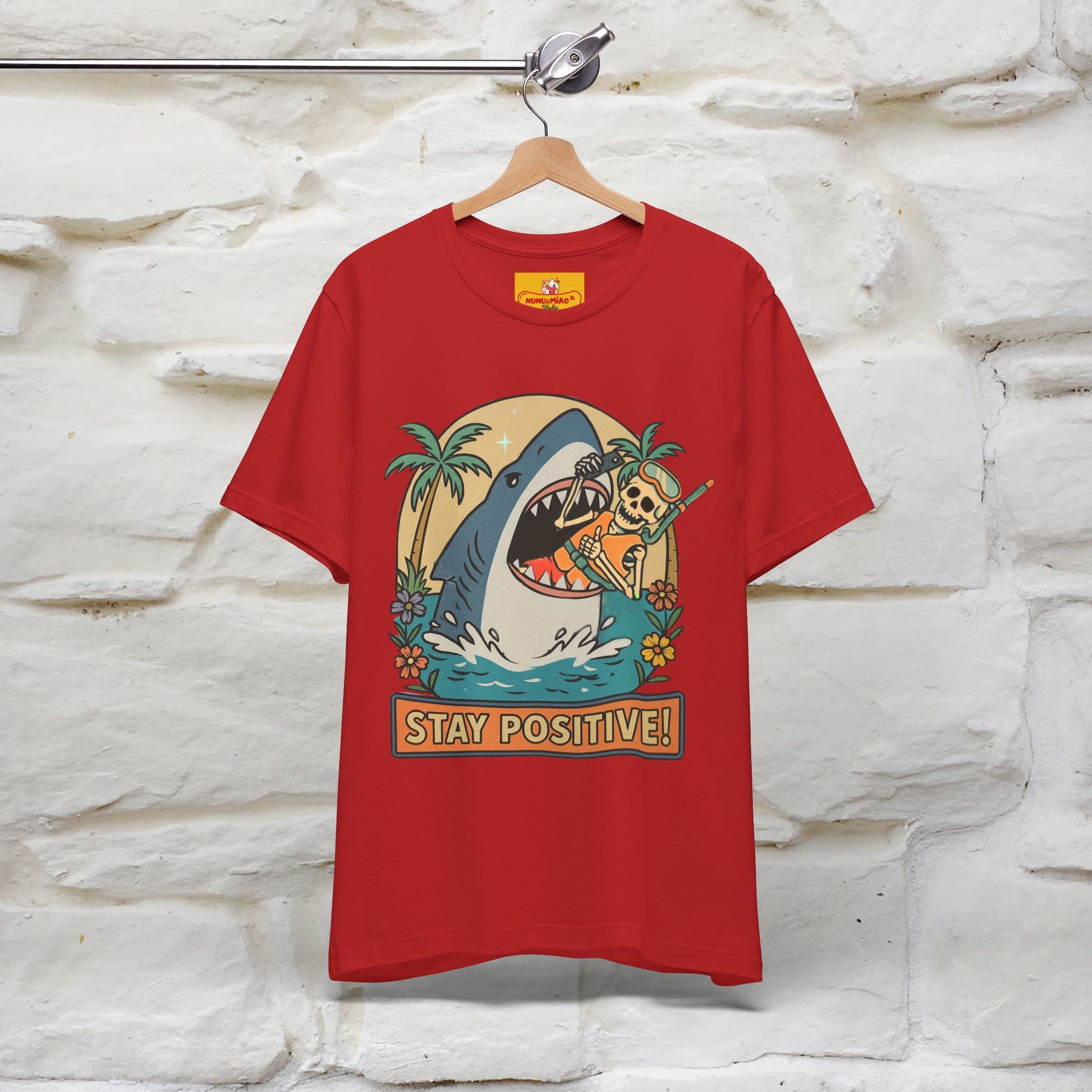 "Stay Positive" Funny T-shirt |Nunu&Miao Studio - Nunu&Miao Studio