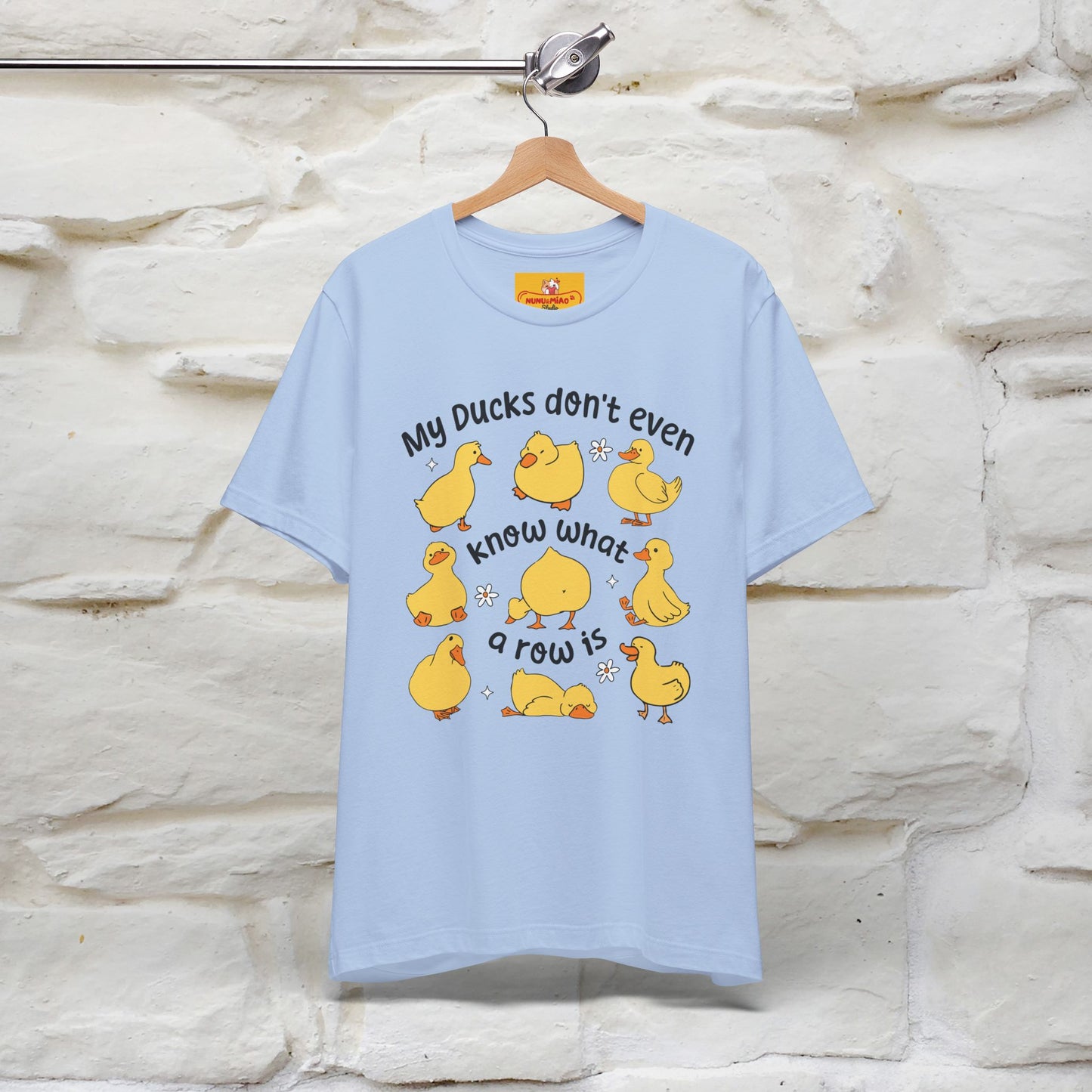 "My Duck Don't Even Know What A Row Is" Funny T-shirt |Nunu&Miao Studio