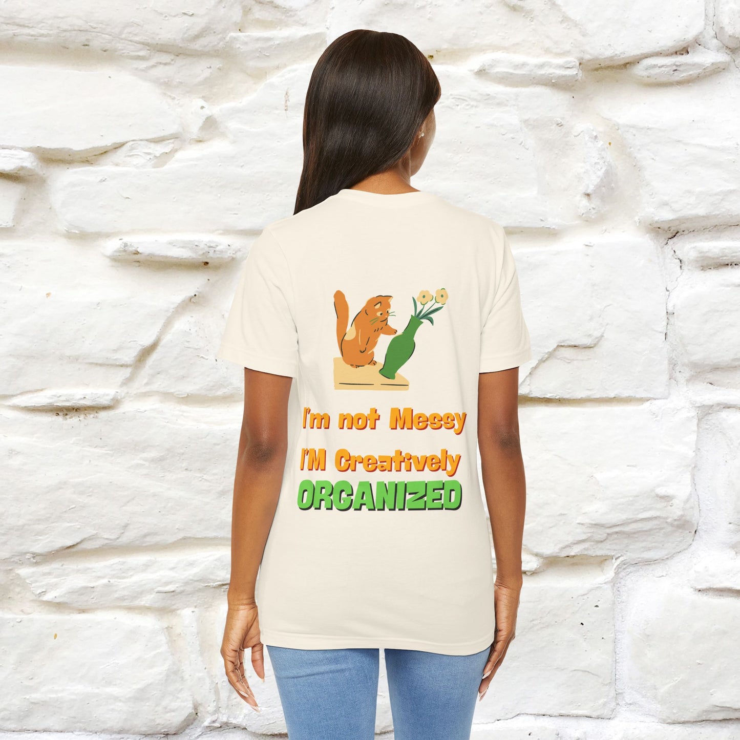 "I'm Not Messy .. " Cat T-Shirt | Front & Back Design | Nunu&Miao Studio