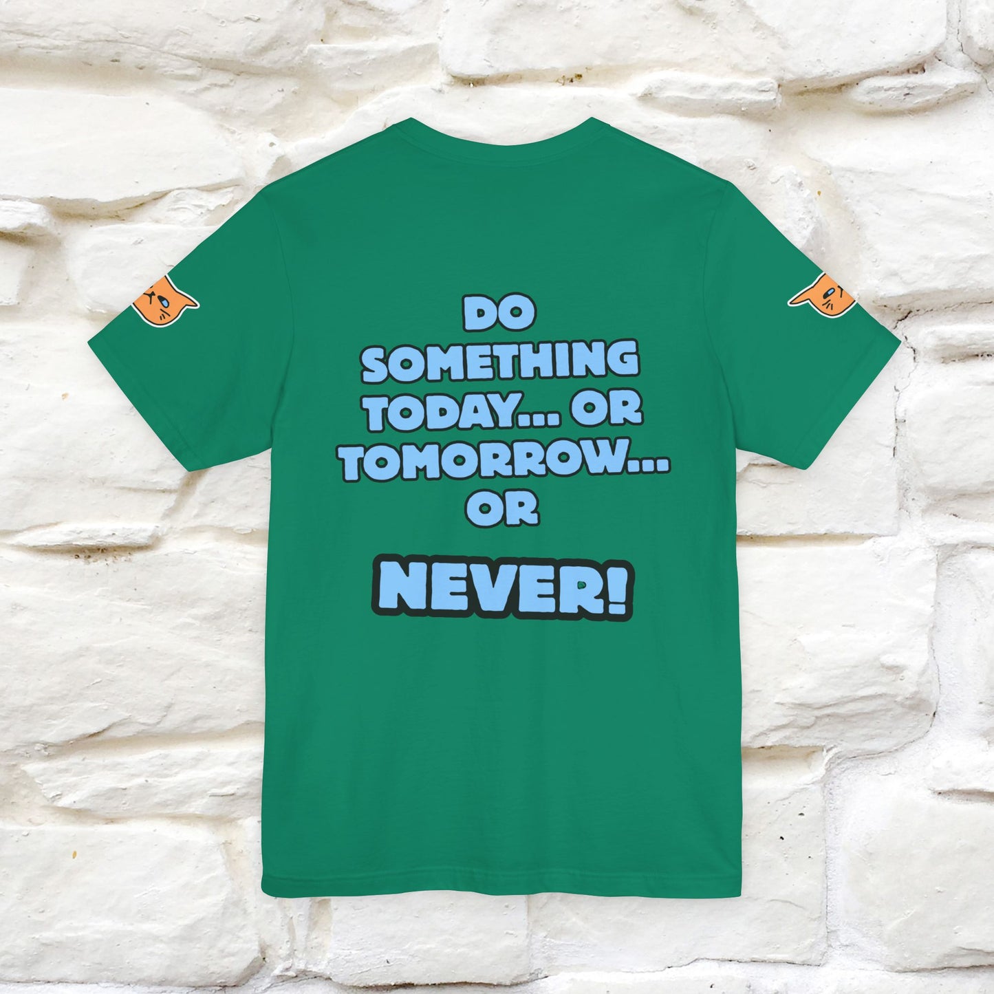 "Do something today… or tomorrow… or never." Cat T-Shirt| Front & Back Design | Nunu&Miao Studio