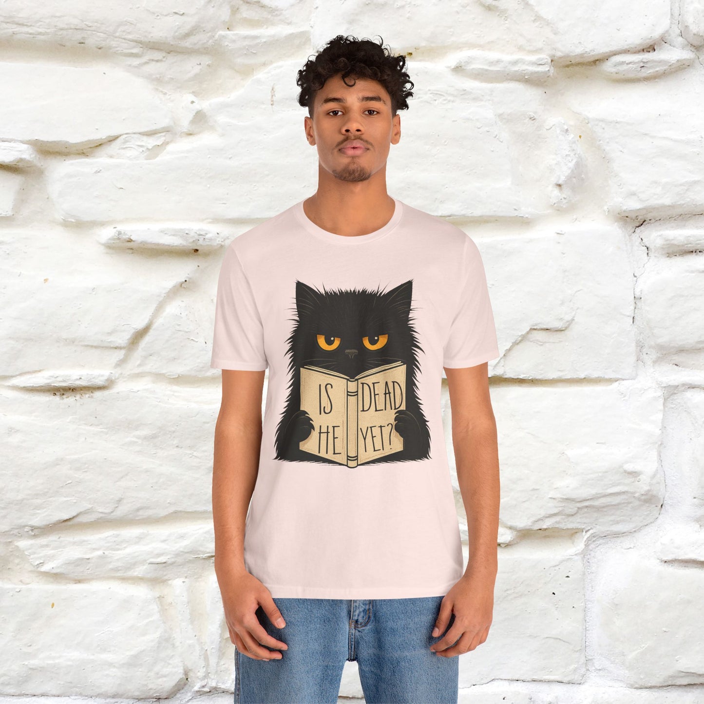 "Is He Dead Yet" |Cat T-Shirt | Nunu&Miao Studio