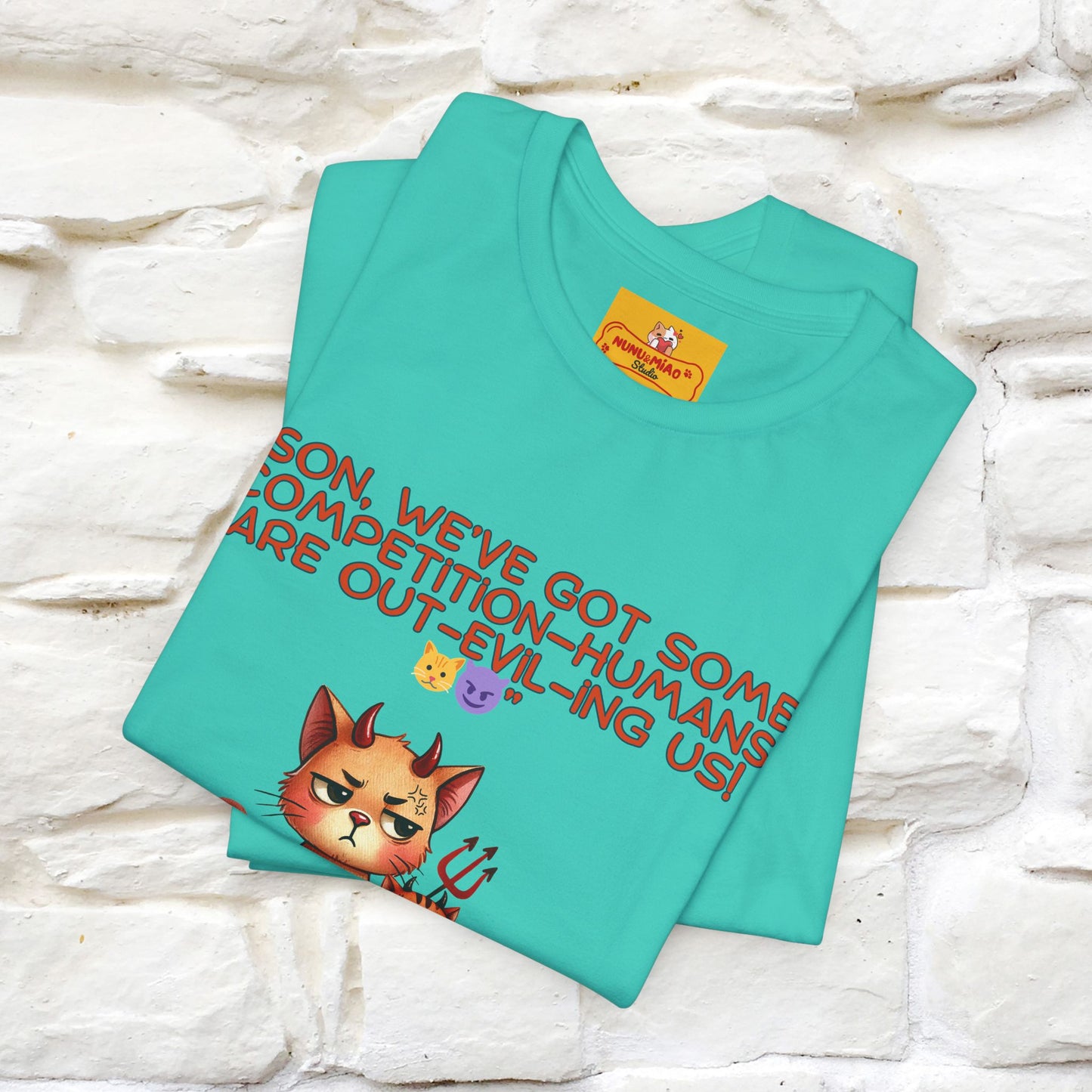 "Humans Are Out-Evil-Ing Us." Cat T-shirt |Nunu&Miao Studio