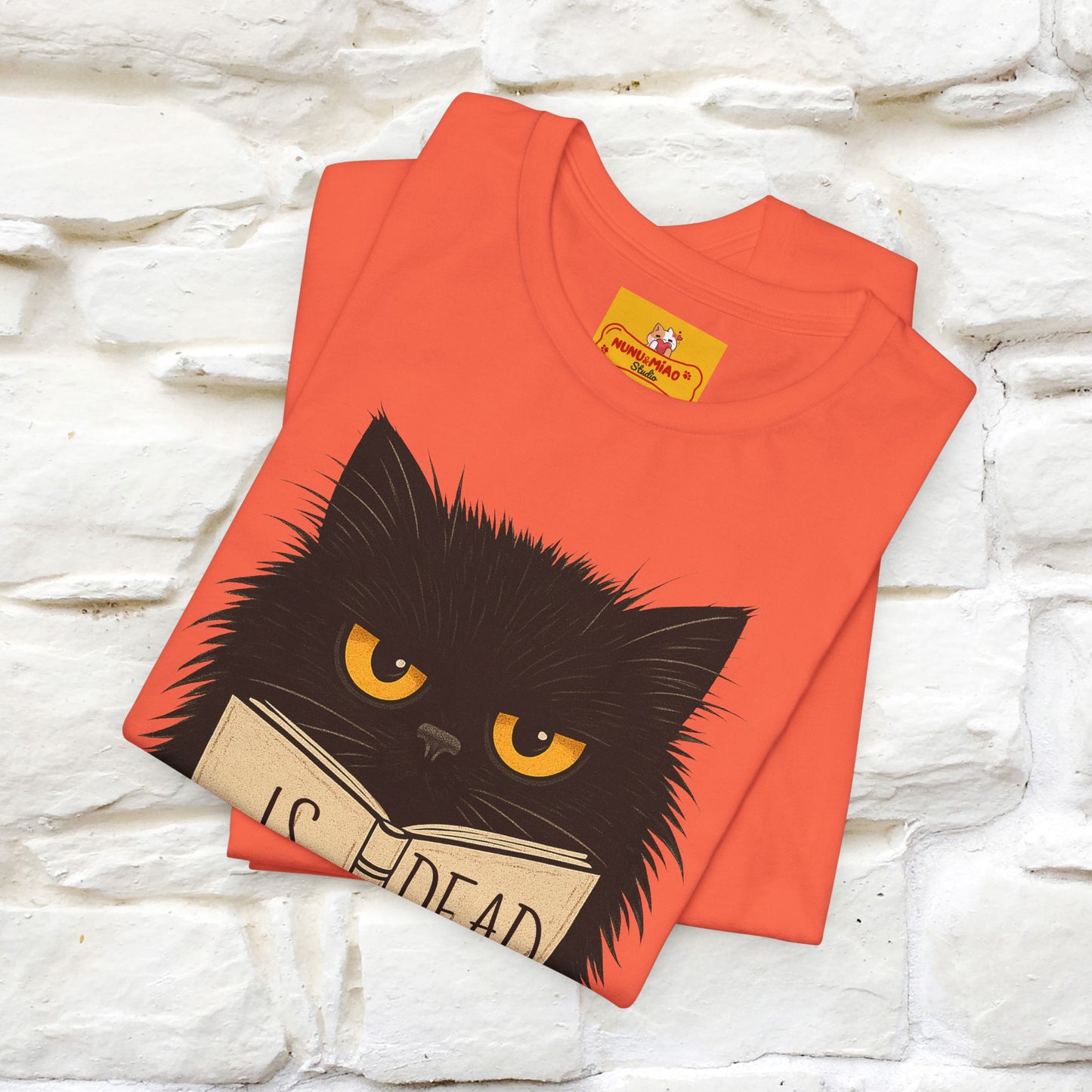 "Is He Dead Yet" |Cat T-Shirt | Nunu&Miao Studio