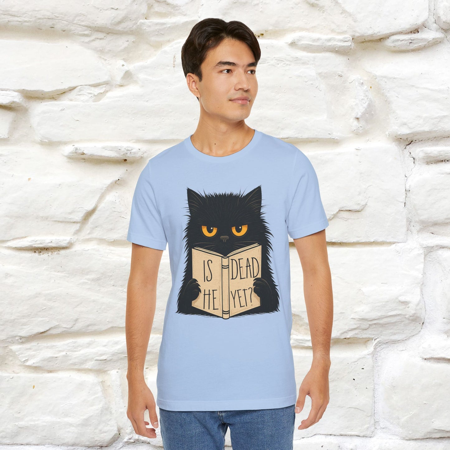 "Is He Dead Yet" |Cat T-Shirt | Nunu&Miao Studio