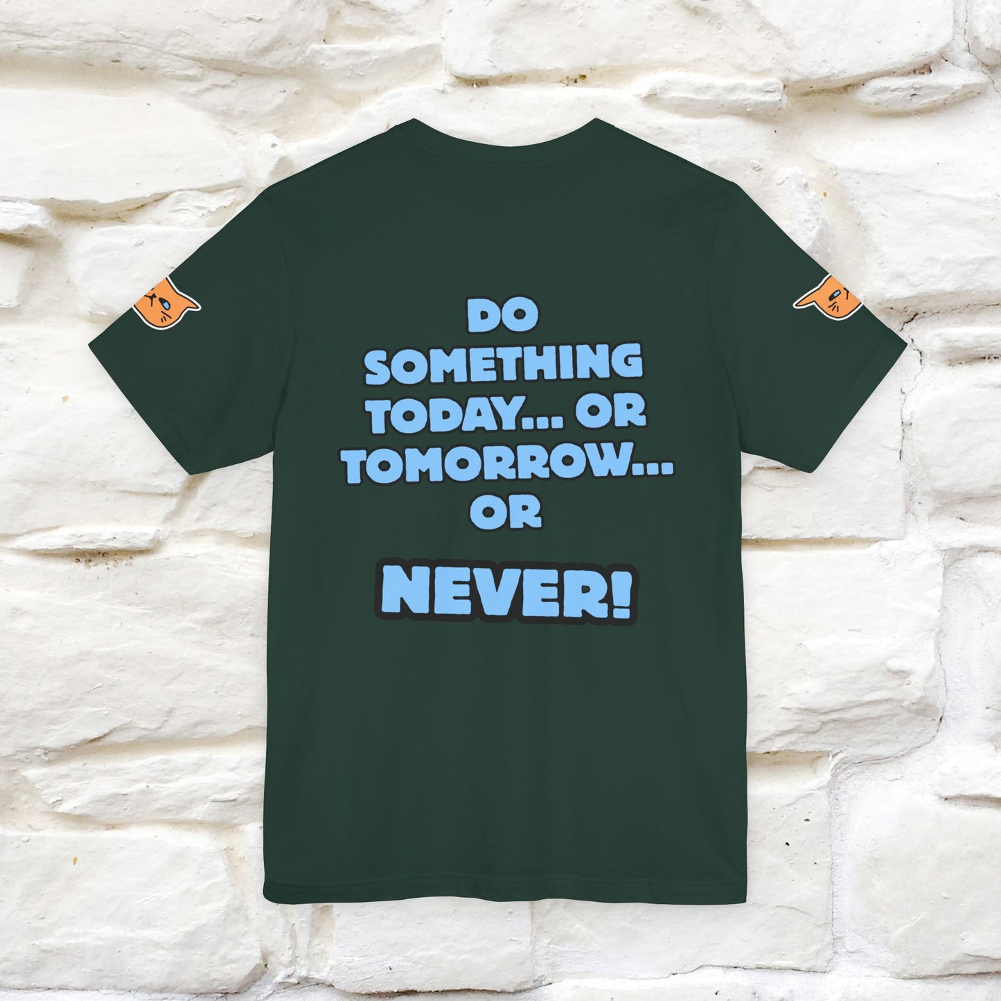 "Do something today… or tomorrow… or never." Cat T-Shirt| Front & Back Design | Nunu&Miao Studio
