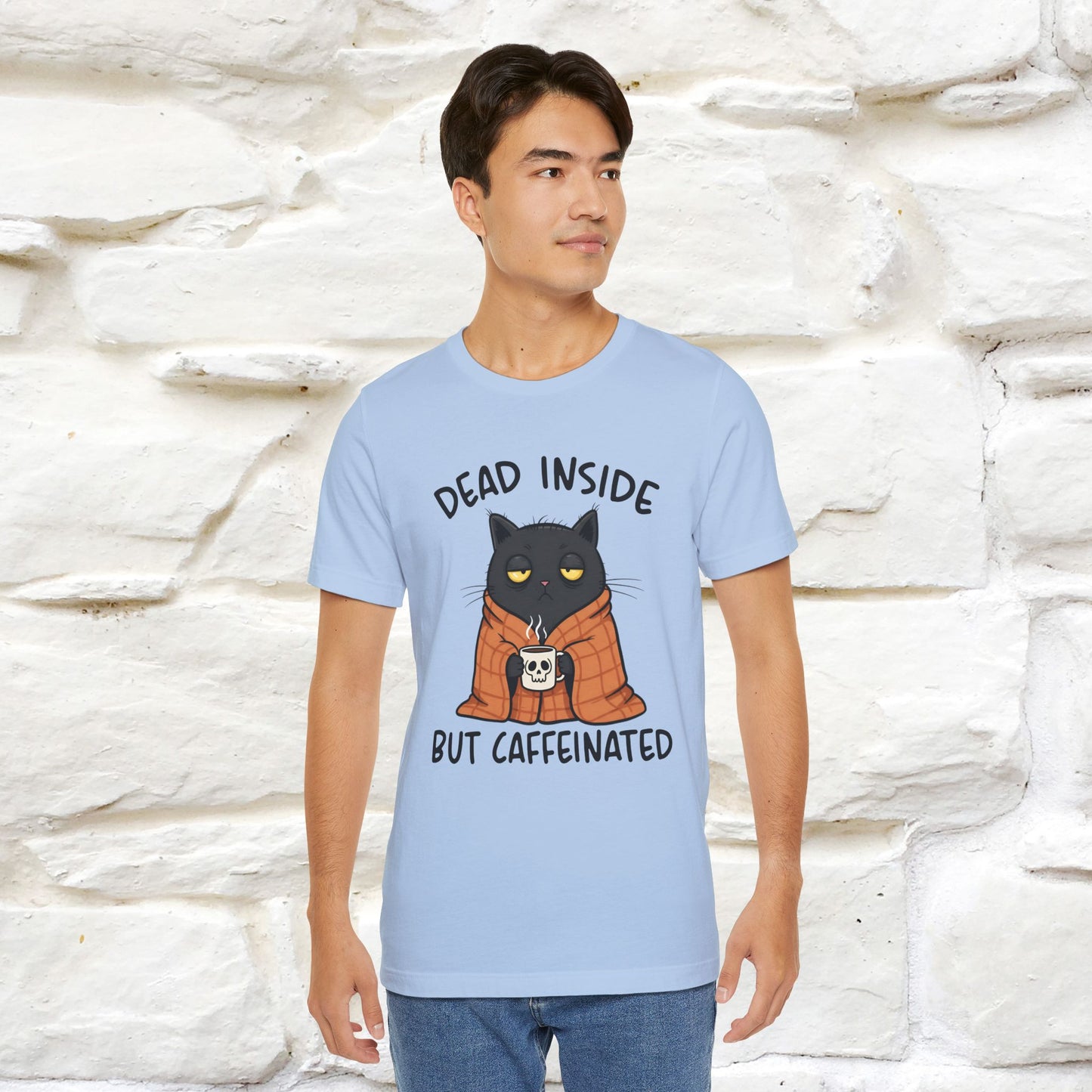 "Dead Inside But Caffeinated" |Funny T-Shirt | Nunu&Miao Studio