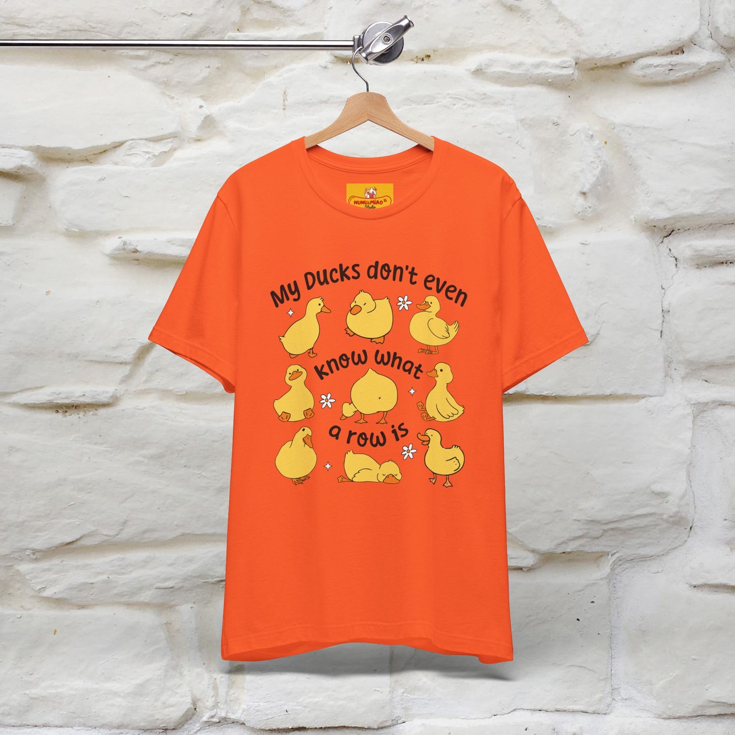 "My Duck Don't Even Know What A Row Is" Funny T-shirt |Nunu&Miao Studio