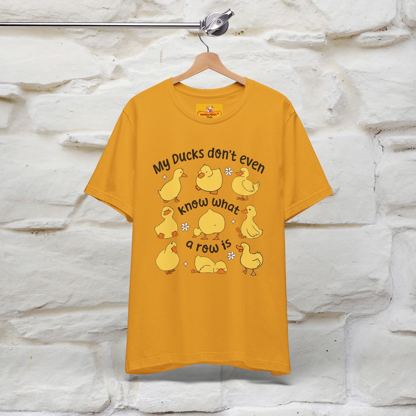 "My Duck Don't Even Know What A Row Is" Funny T-shirt |Nunu&Miao Studio