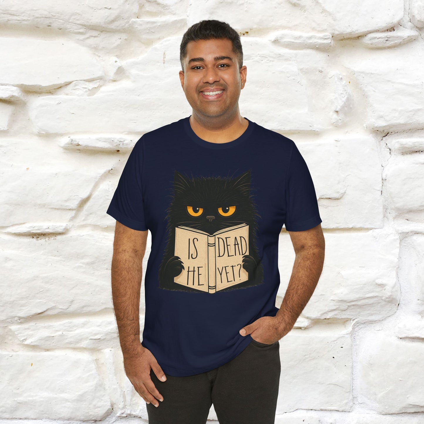 "Is He Dead Yet" |Cat T-Shirt | Nunu&Miao Studio