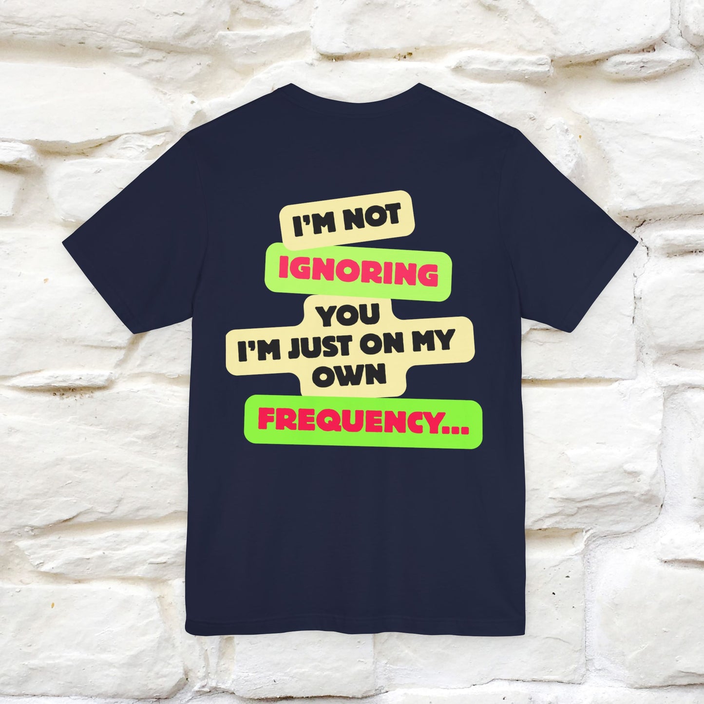 "I'm Not Ignoring You. I'm Just .. " Cat T-Shirt | Front & Back Design | Nunu&Miao Studio