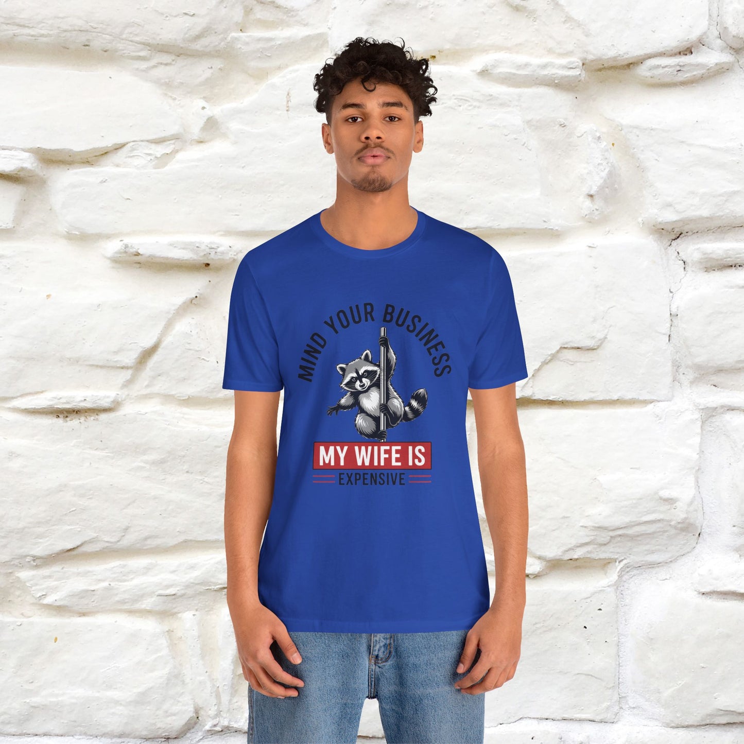 "Mind Your Business My Wife Is Expencive" Funny T-shirt |Nunu&Miao Studio