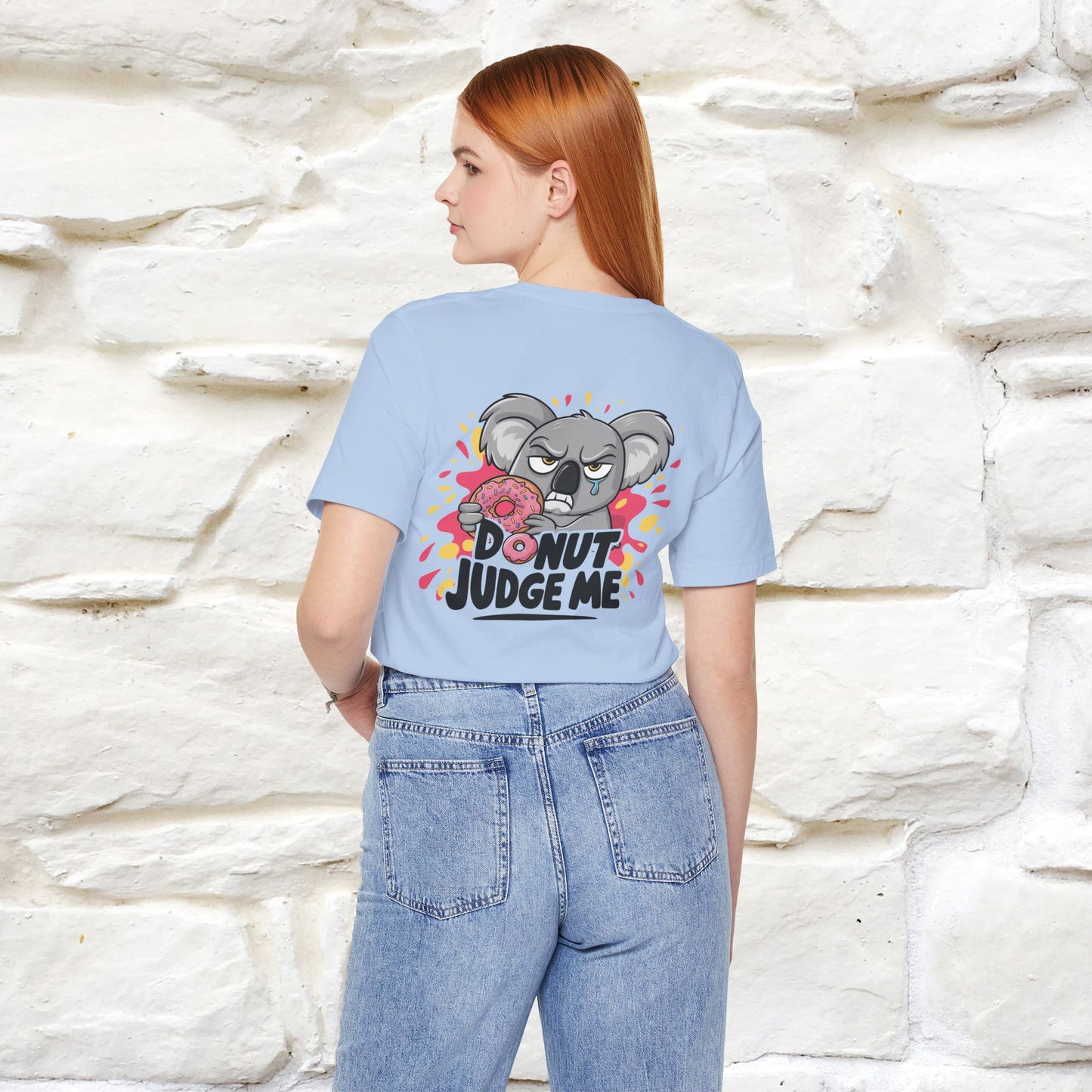"Donut Judge Me " |Funny T-Shirt | Front & Back Design | Nunu&Miao Studio