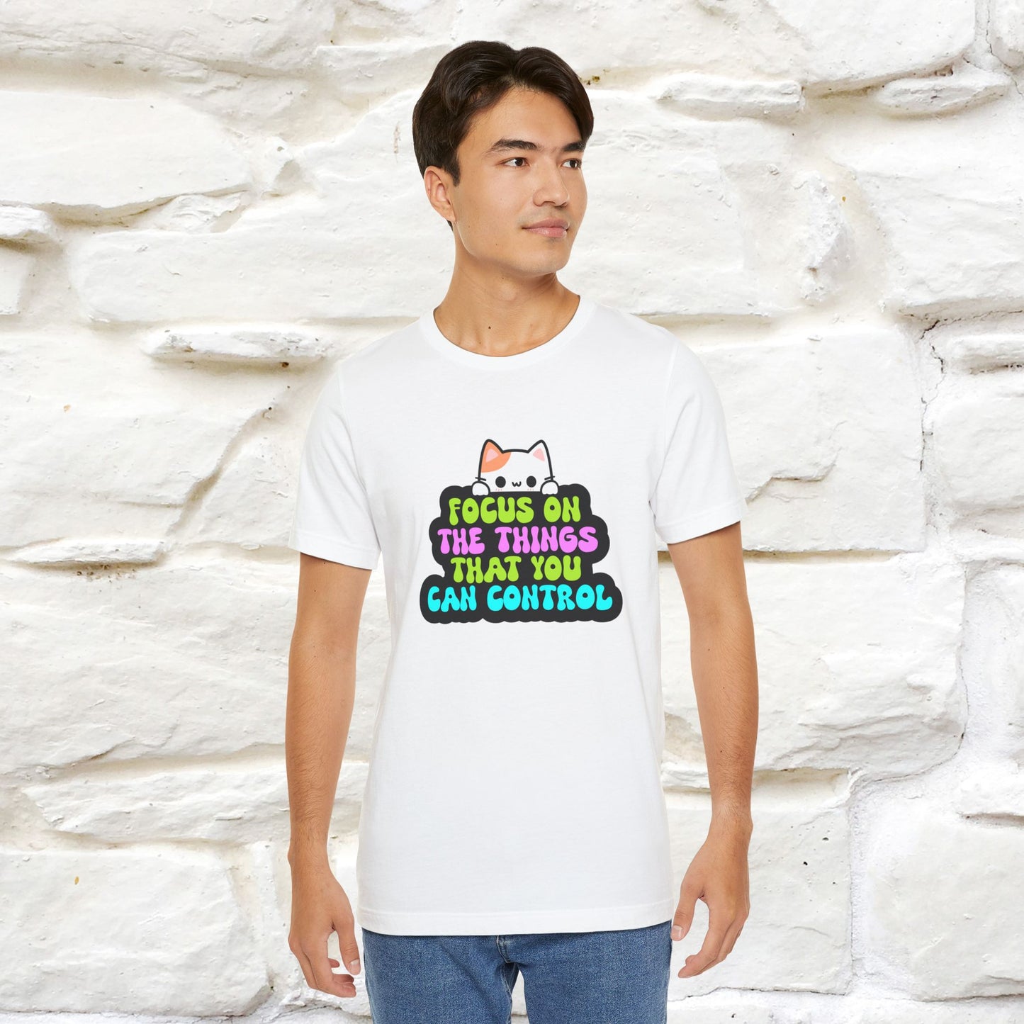 "Focus On The Things That You Can Control" T-shirt for Men & Women | 100% Cotton* - Nunu&Miao Studio