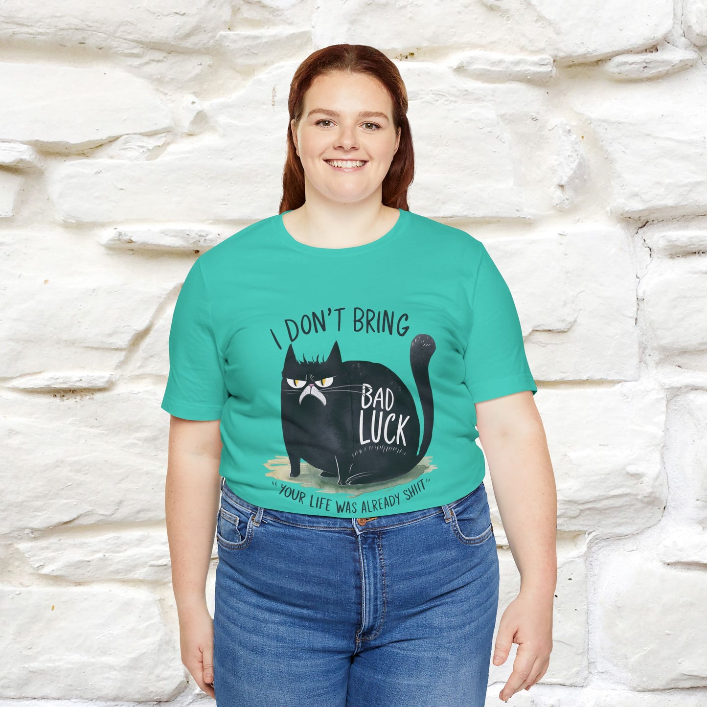 I Don’t Bring Bad Luck, Your Life Was Already Sh... Cat T-Shirt | Nunu^Miao Studio