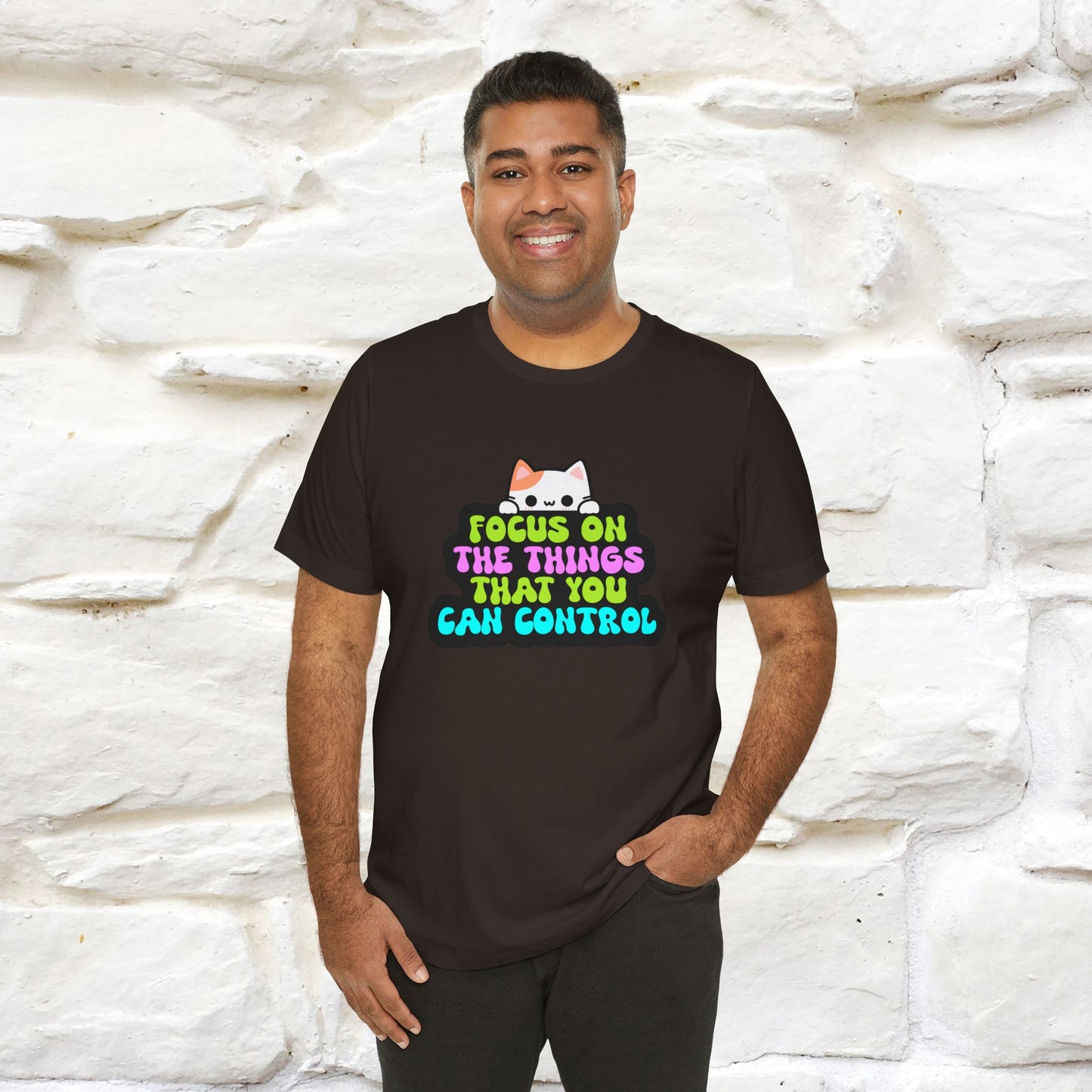 "Focus On The Things That You Can Control" T-shirt for Men & Women | 100% Cotton* - Nunu&Miao Studio