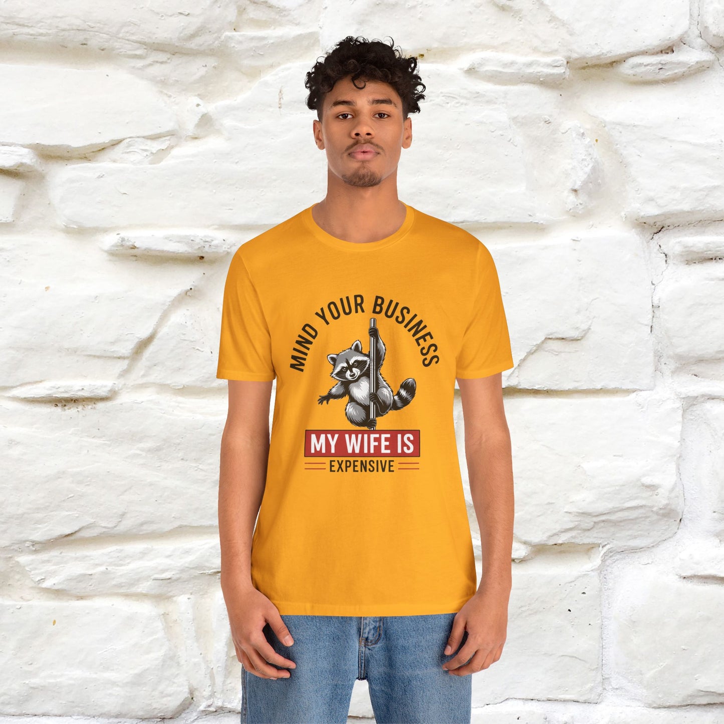 "Mind Your Business My Wife Is Expencive" Funny T-shirt |Nunu&Miao Studio