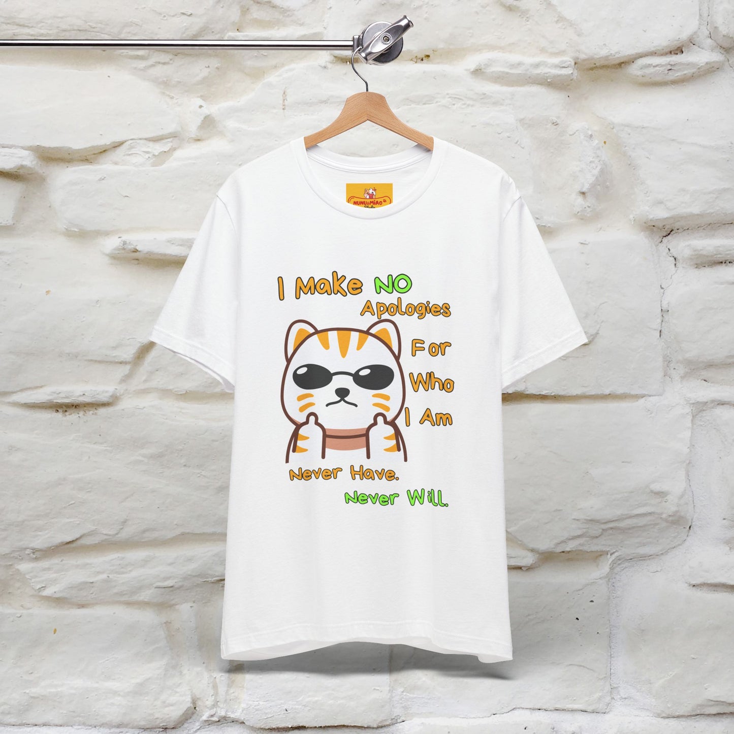 "I Make No Apologies... " |Cat T-Shirt | Nunu&Miao Studio