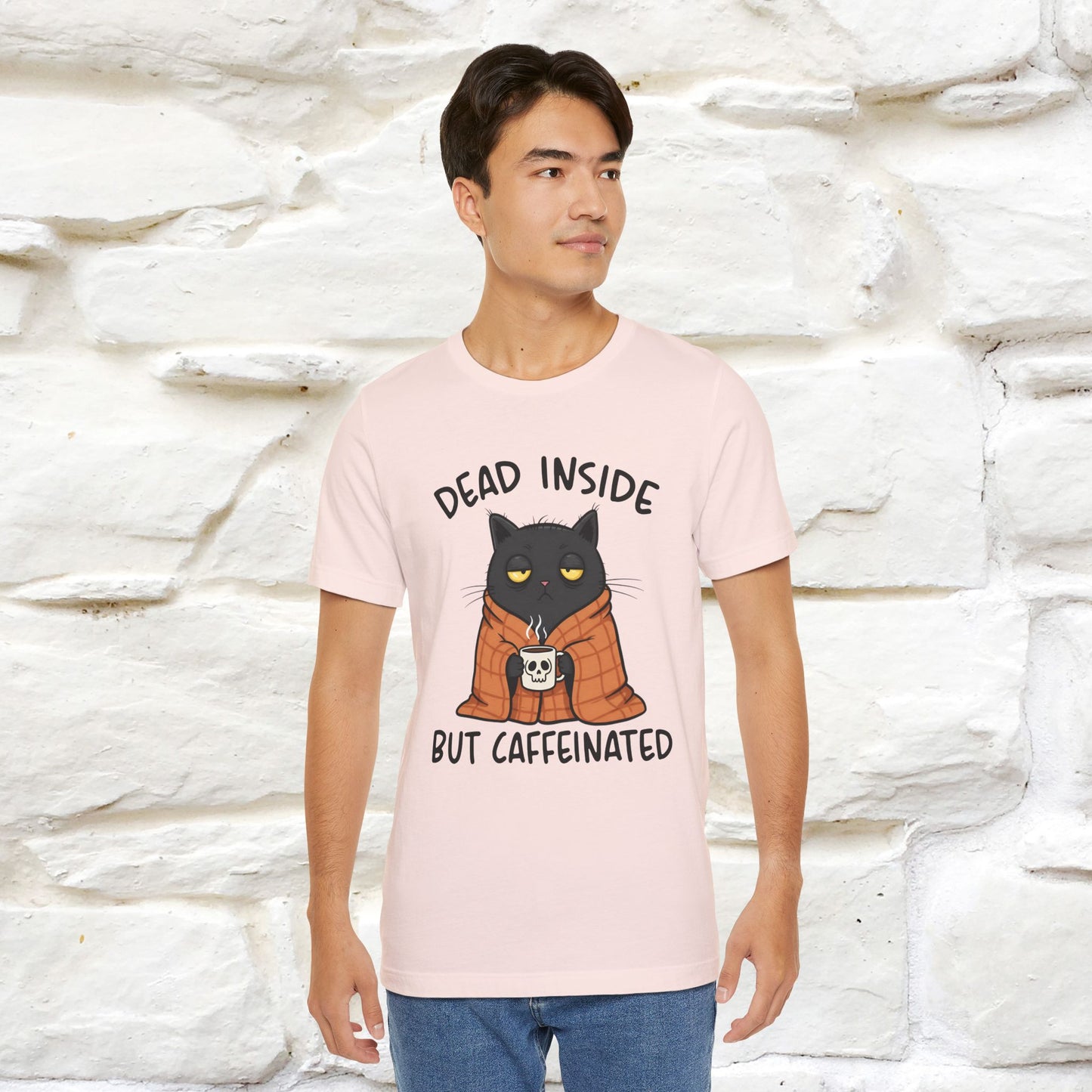"Dead Inside But Caffeinated" |Funny T-Shirt | Nunu&Miao Studio