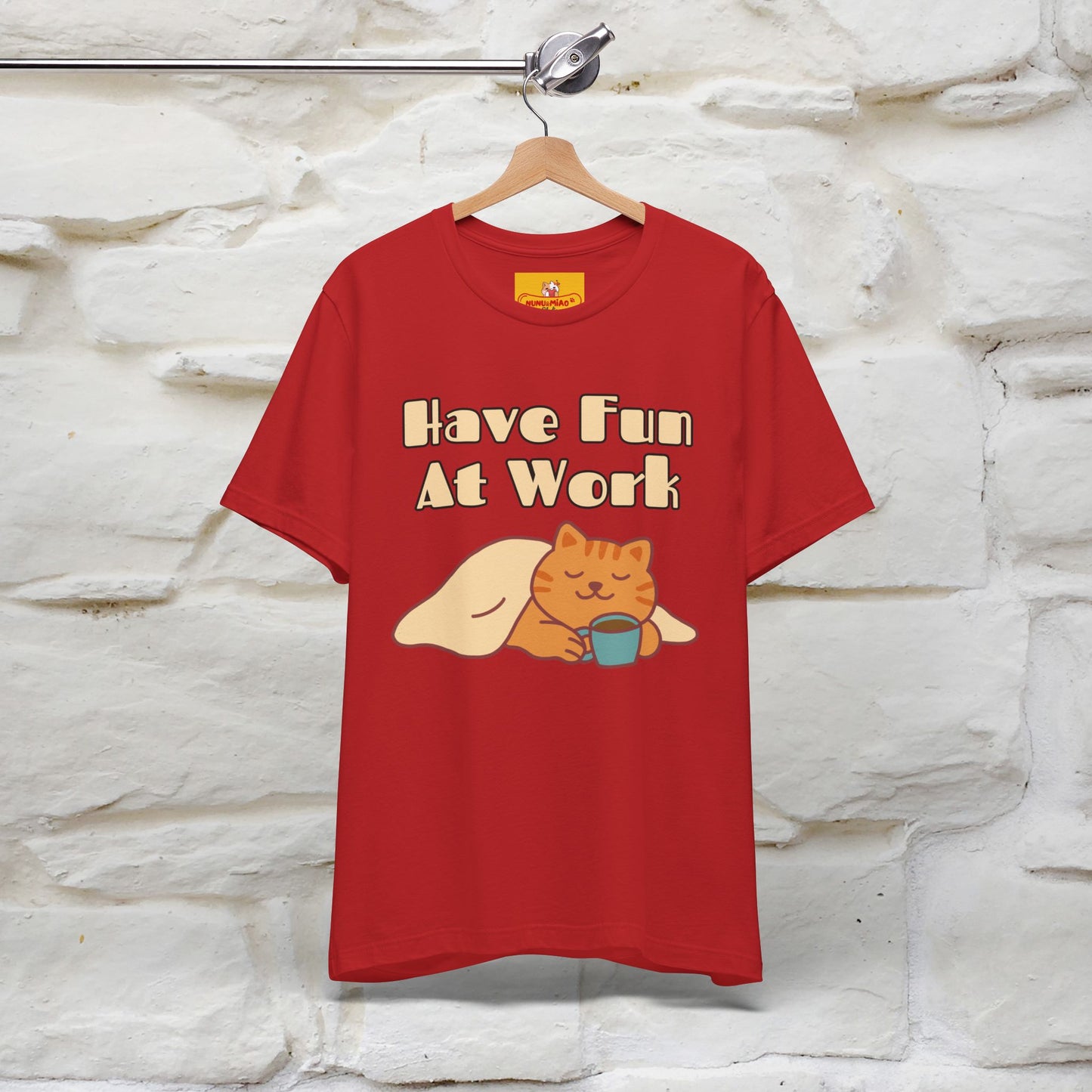 Maglietta con gatto "Have Fun At Work" per uomo e donna | 100% cotone* 🐾