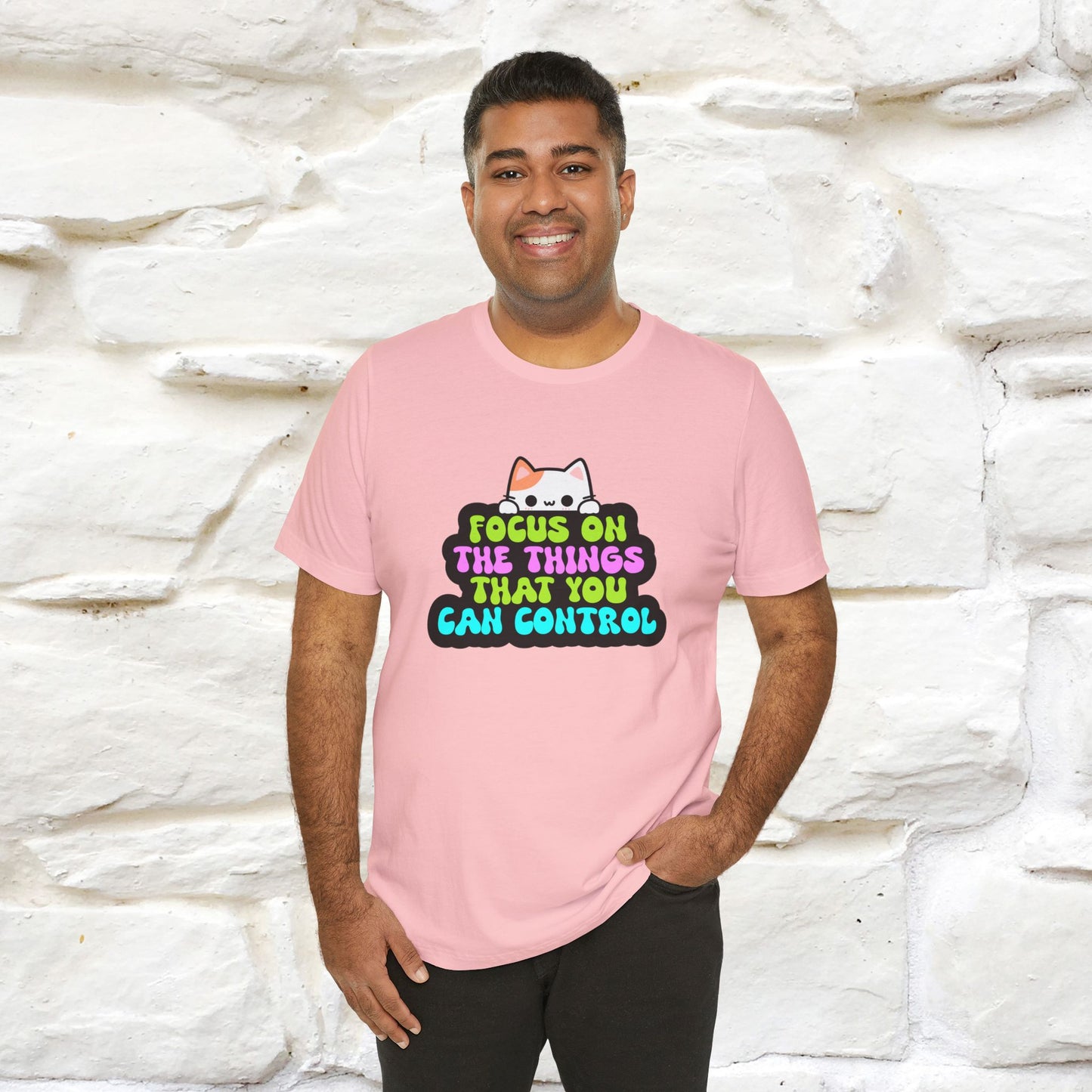 "Focus On The Things That You Can Control" T-shirt for Men & Women | 100% Cotton* - Nunu&Miao Studio