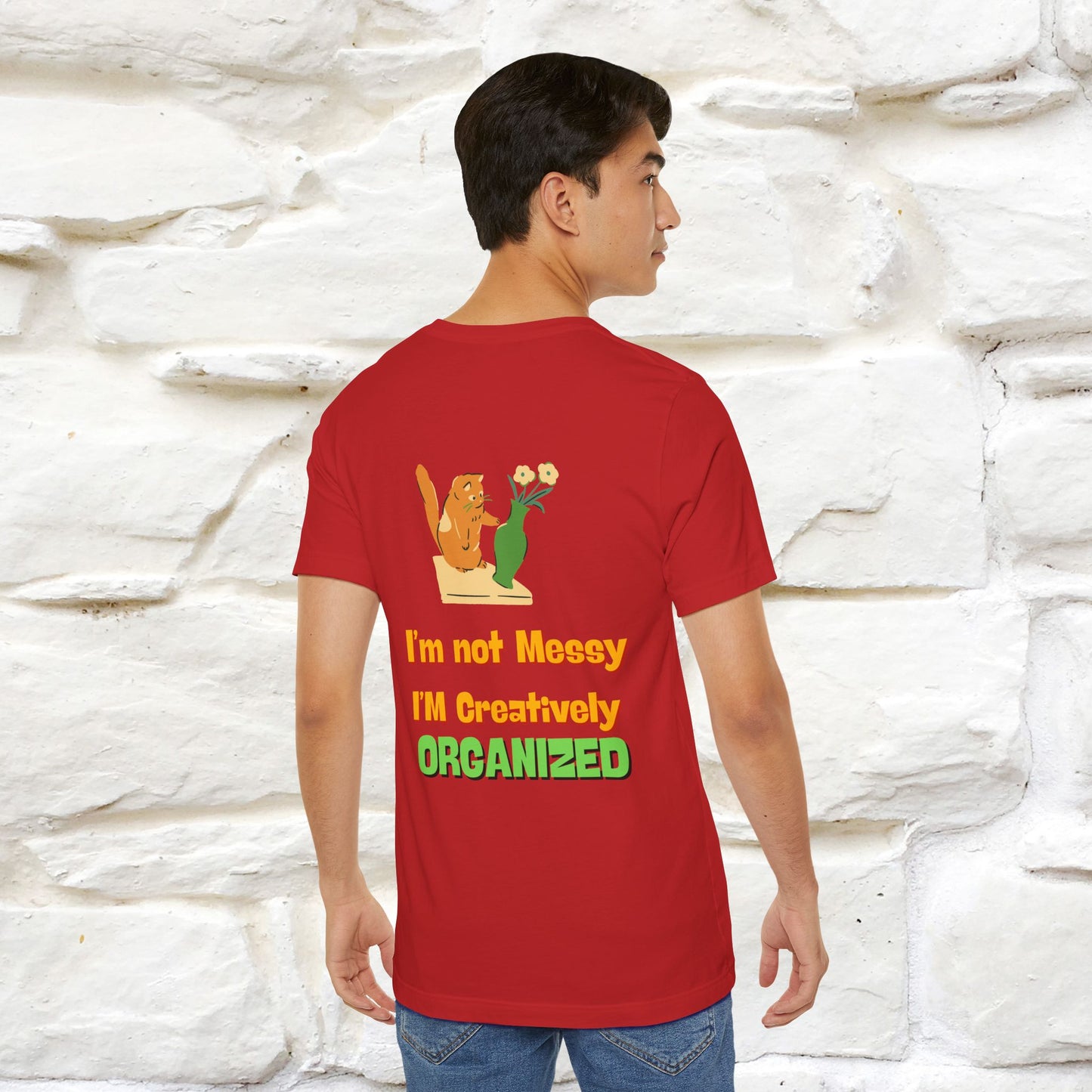 "I'm Not Messy .. " Cat T-Shirt | Front & Back Design | Nunu&Miao Studio