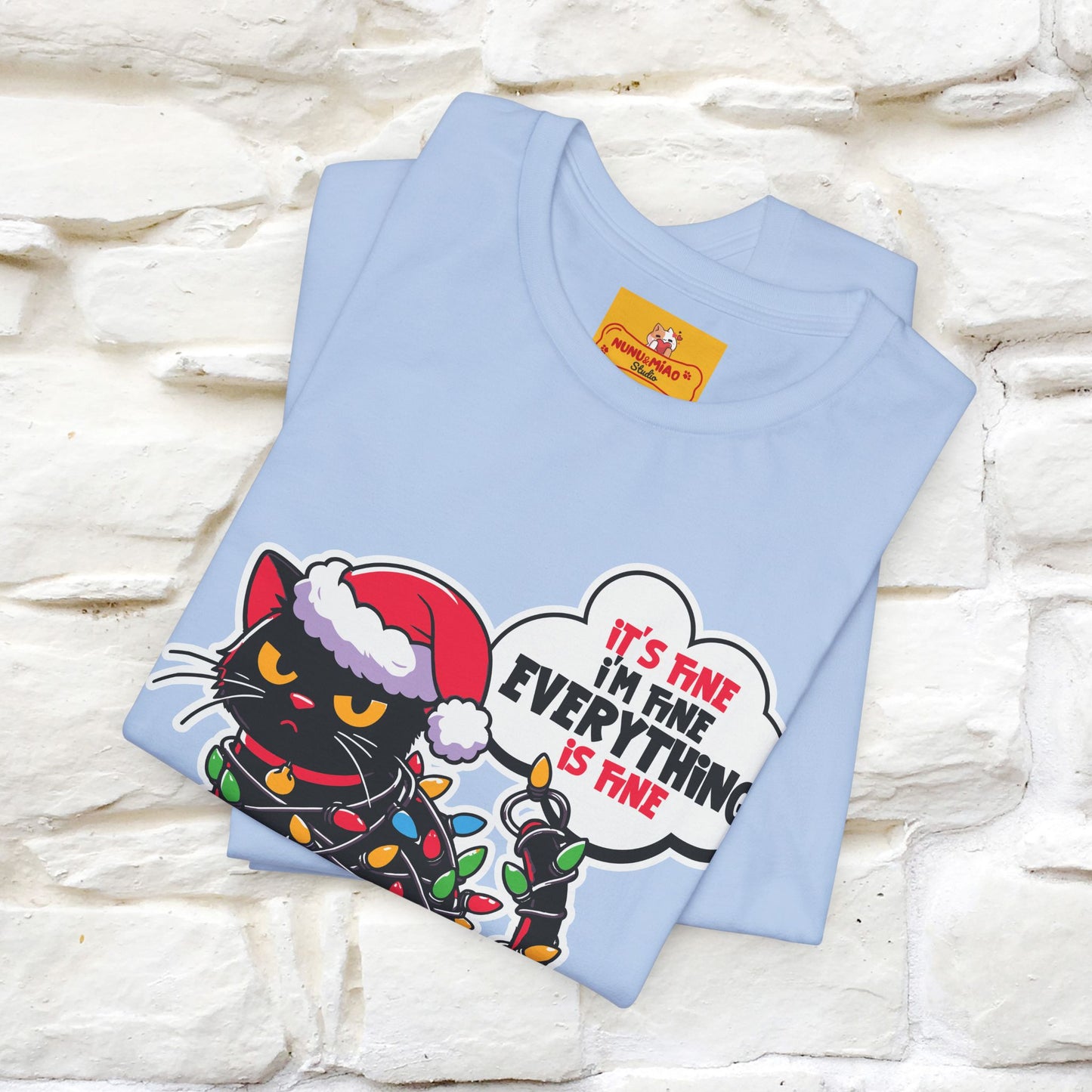 “Everything Is Fine..” | Cat T-Shirt | Nunu&Miao Studio