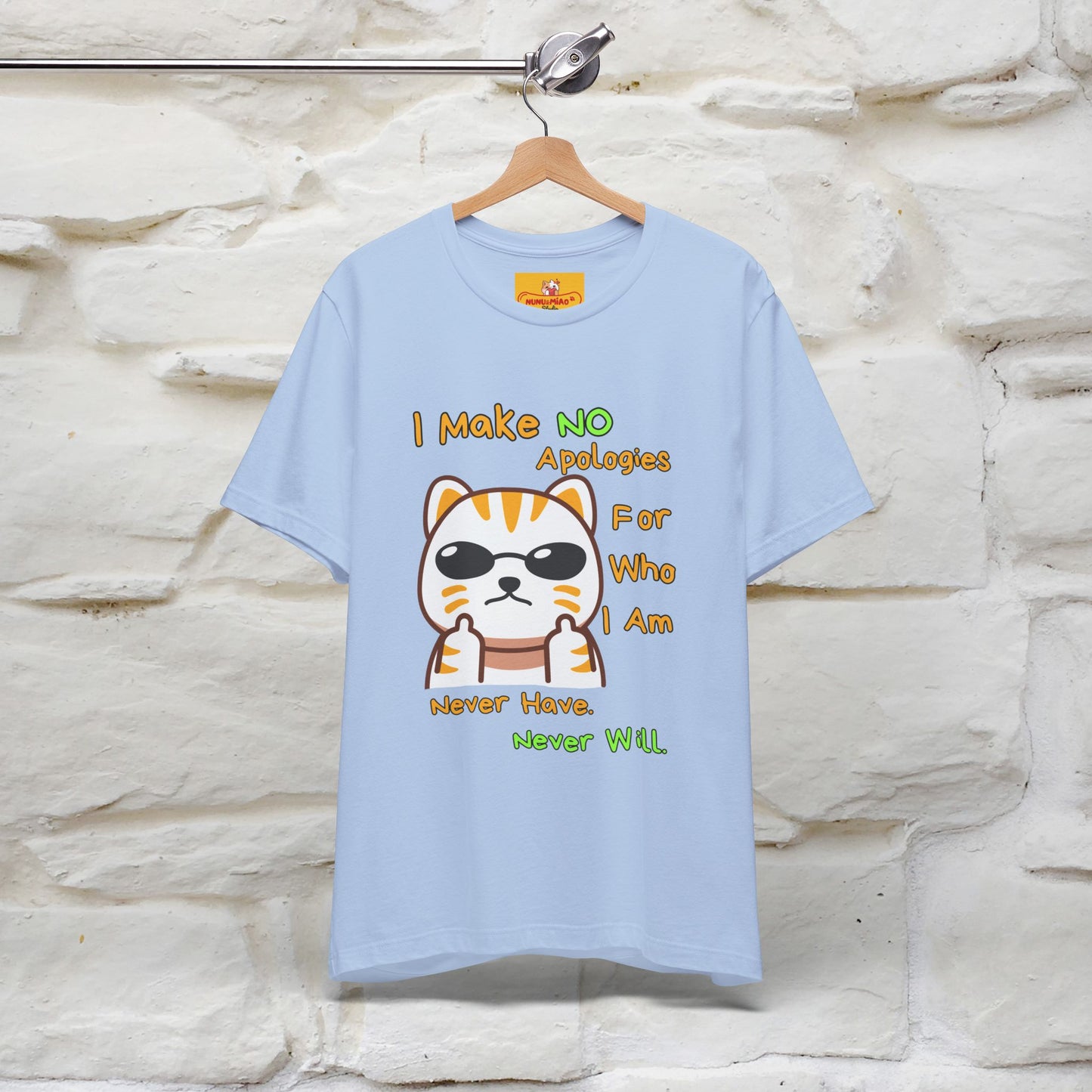 "I Make No Apologies... " |Cat T-Shirt | Nunu&Miao Studio