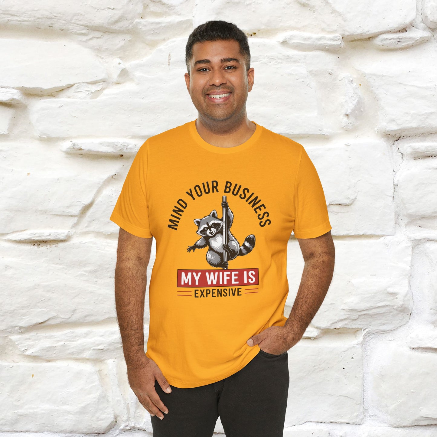 "Mind Your Business My Wife Is Expencive" Funny T-shirt |Nunu&Miao Studio