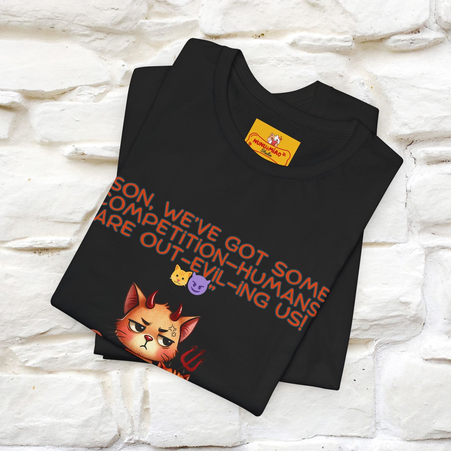 "Humans Are Out-Evil-Ing Us." Cat T-shirt |Nunu&Miao Studio