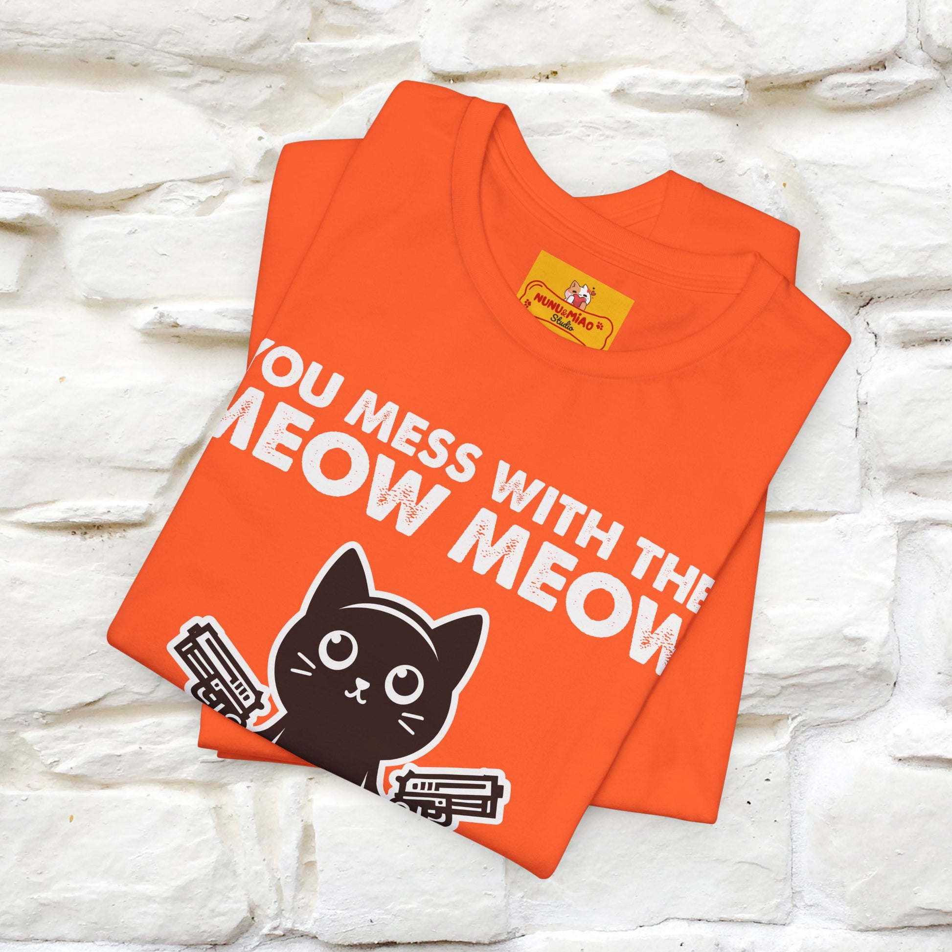 "You Mess With The Meow Meow, You Get The Peow Peow" Cat T-shirt |Nunu&Miao Studio - Nunu&Miao Studio