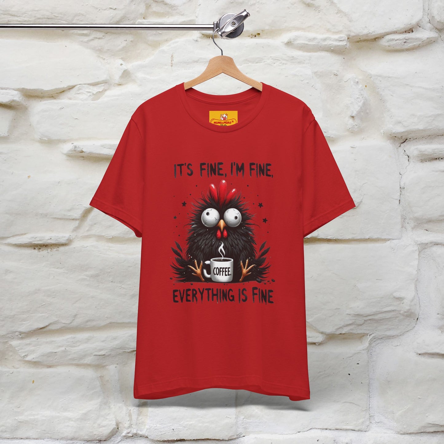 "Everything Is Fine" |Funny T-Shirt | Nunu&Miao Studio