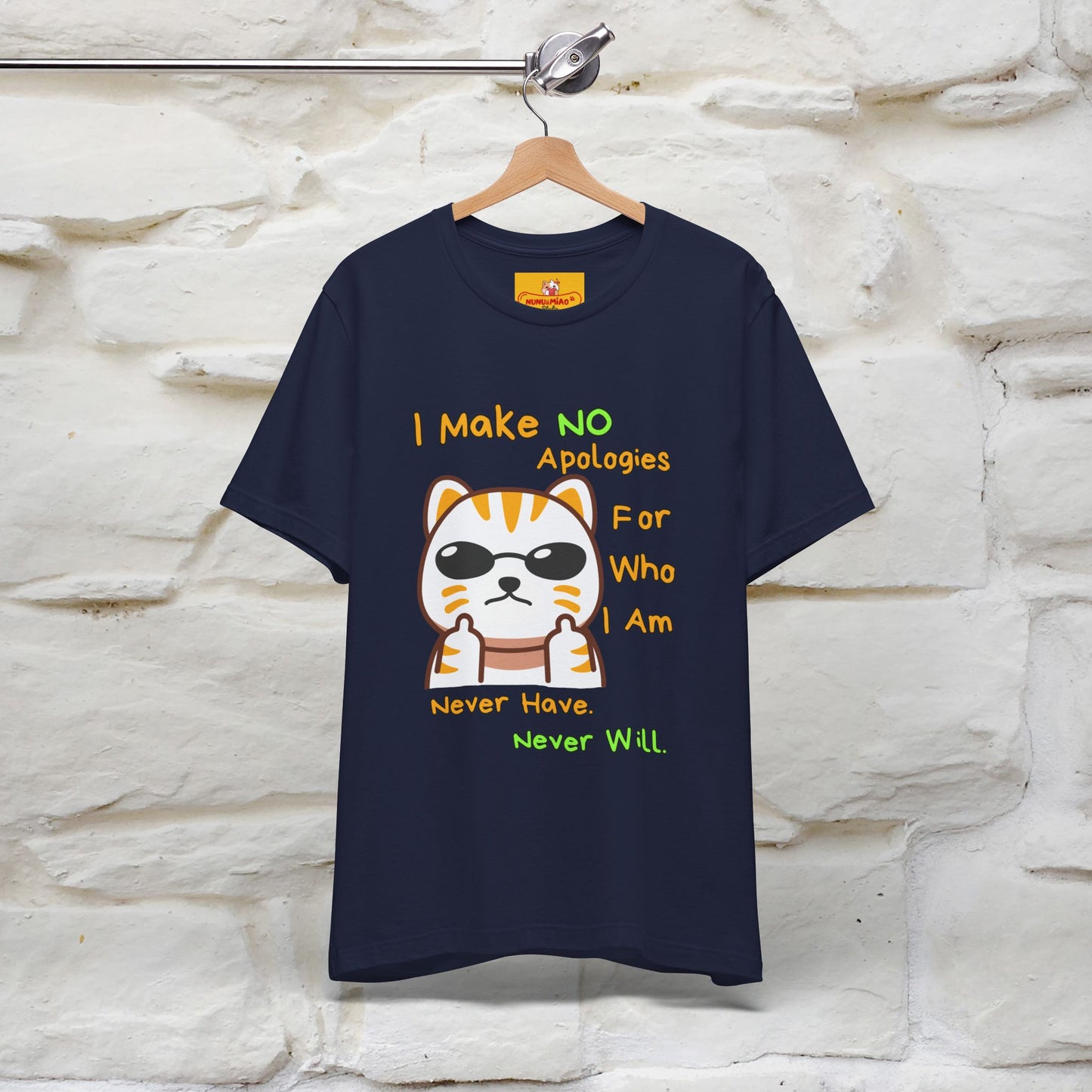 "I Make No Apologies... " |Cat T-Shirt | Nunu&Miao Studio