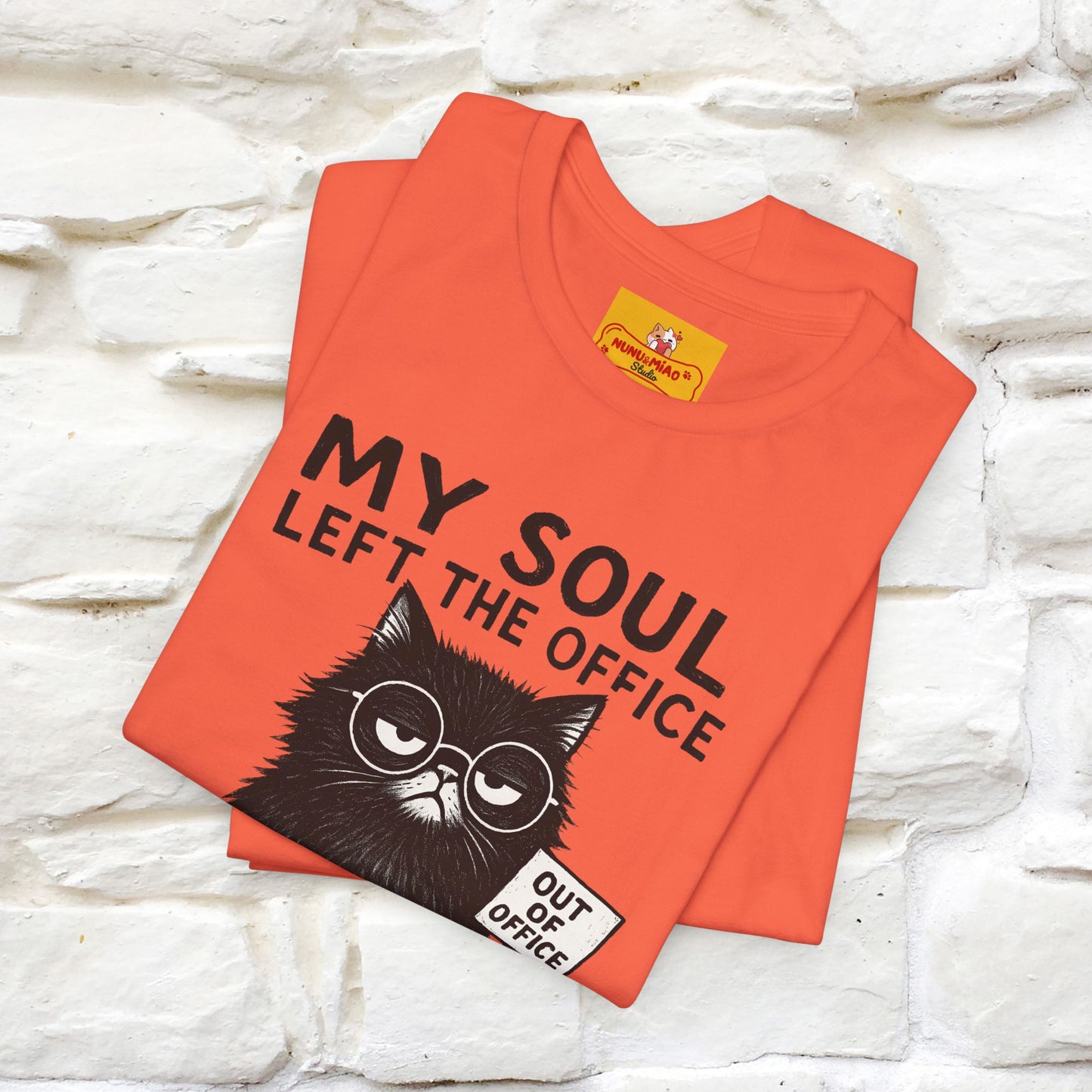 "My Soul Left The Office..." |Funny Cat T-Shirt | Nunu&Miao Studio