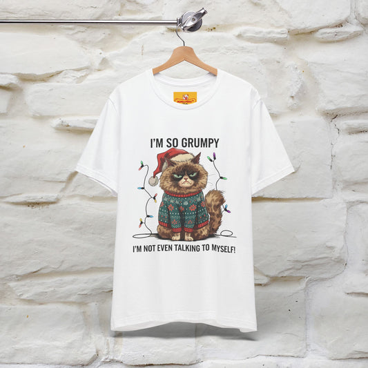 "I'm So Grumpy, I'm Not Even Talking To Myself" |Funny T-Shirt | Nunu&Miao Studio
