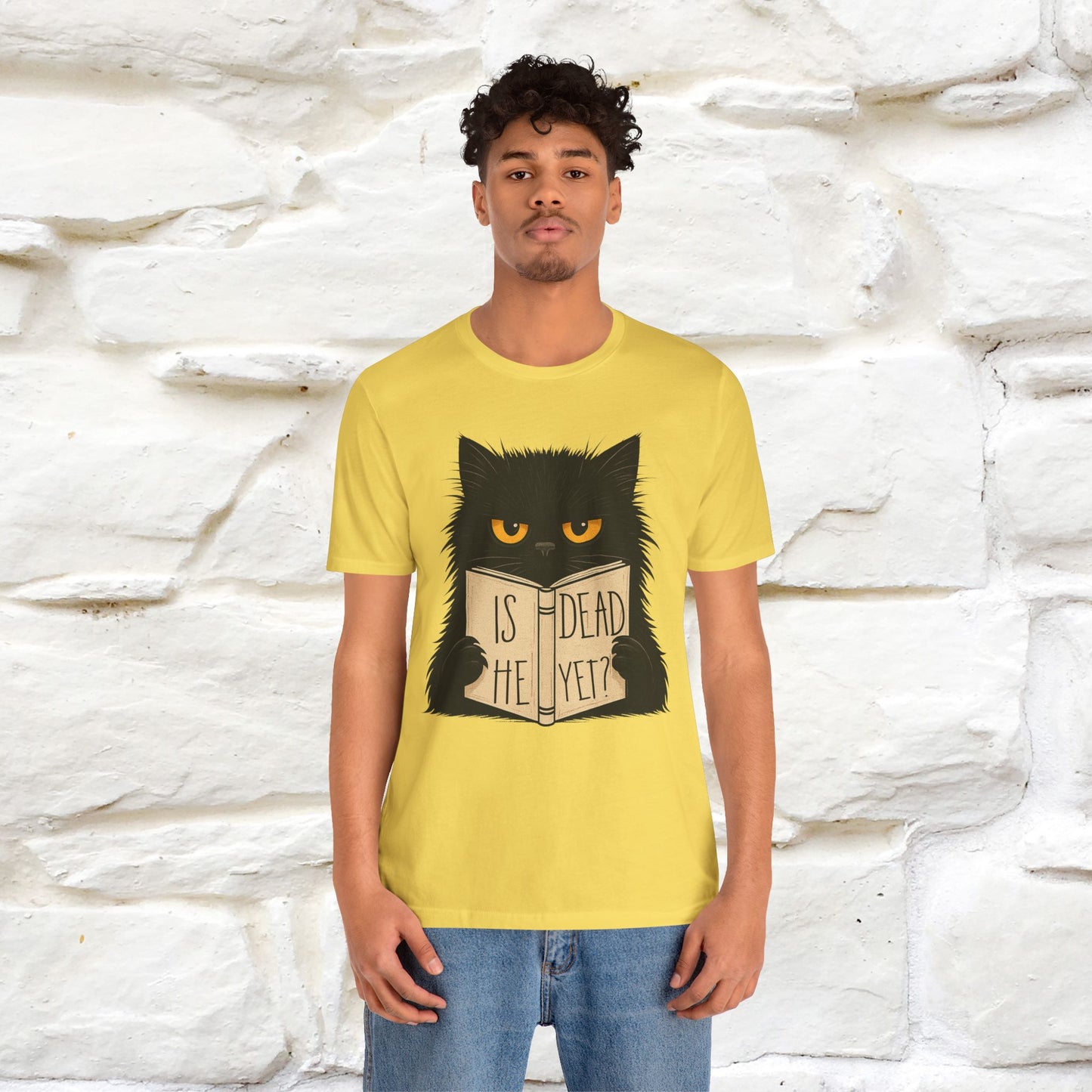"Is He Dead Yet" |Cat T-Shirt | Nunu&Miao Studio
