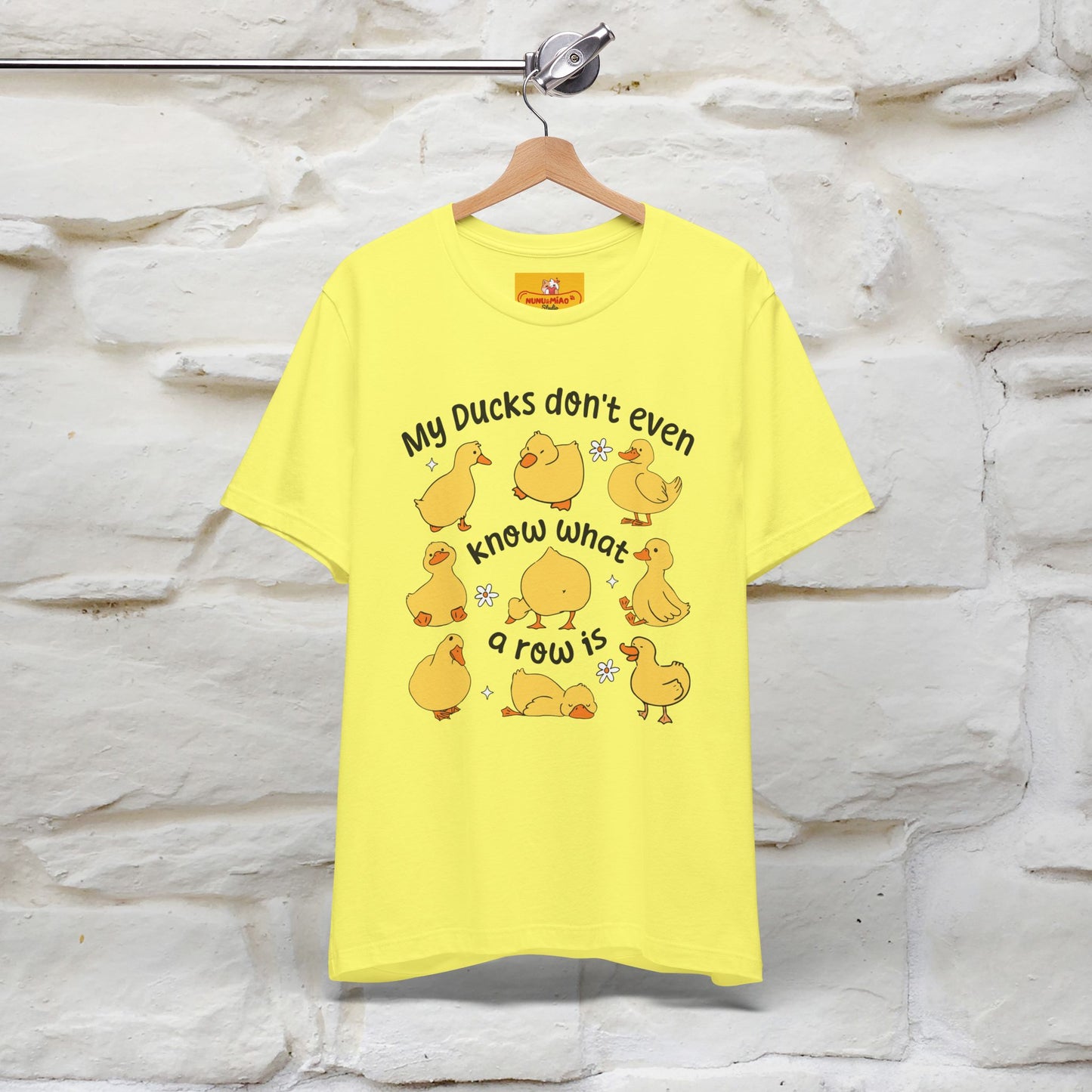 "My Duck Don't Even Know What A Row Is" Funny T-shirt |Nunu&Miao Studio