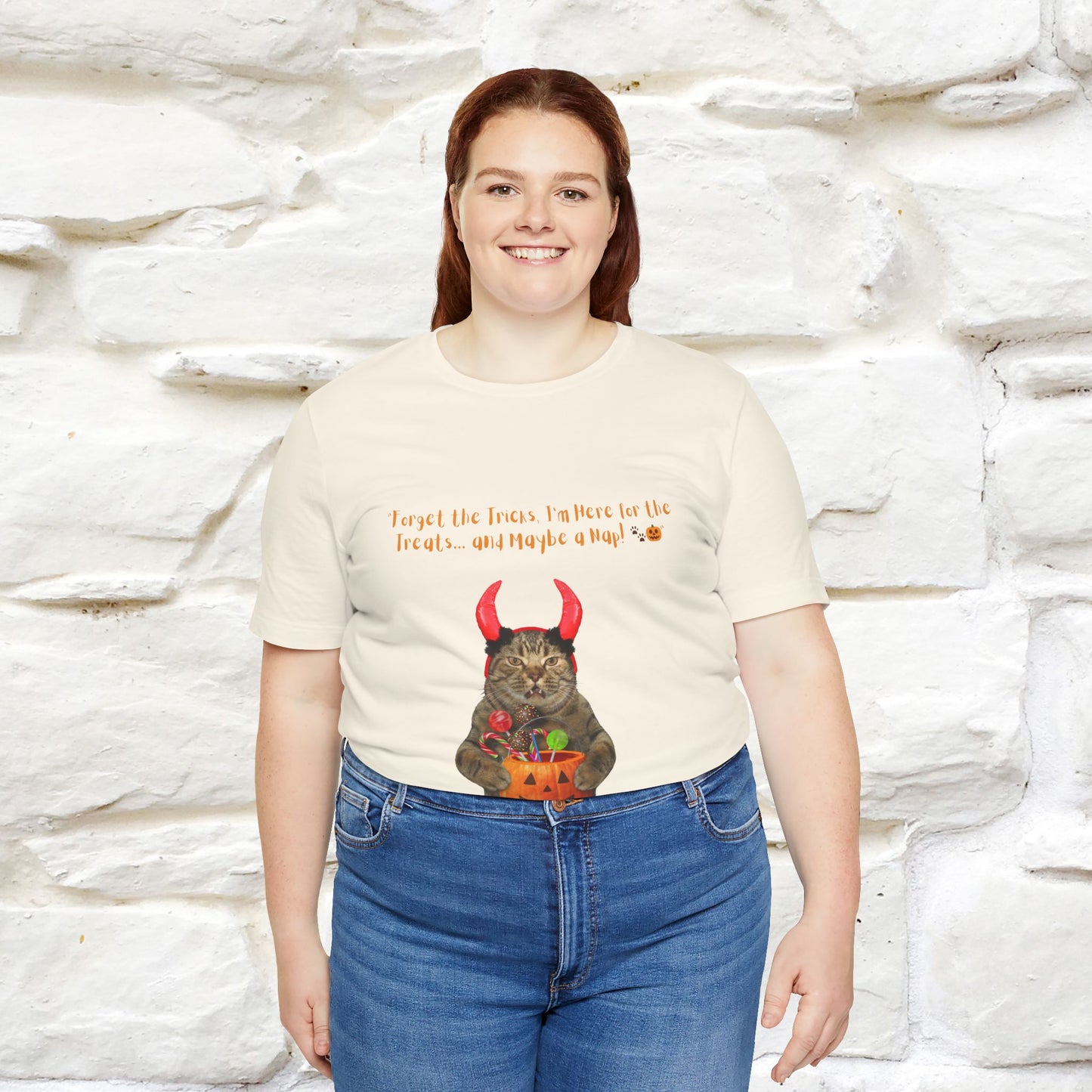 ''Forget The Tricks I am Here For The Treats ...And Maybe A Nap!'' Cat T-shirt for Men and Women 100% Cotton* - Nunu&Miao Studio